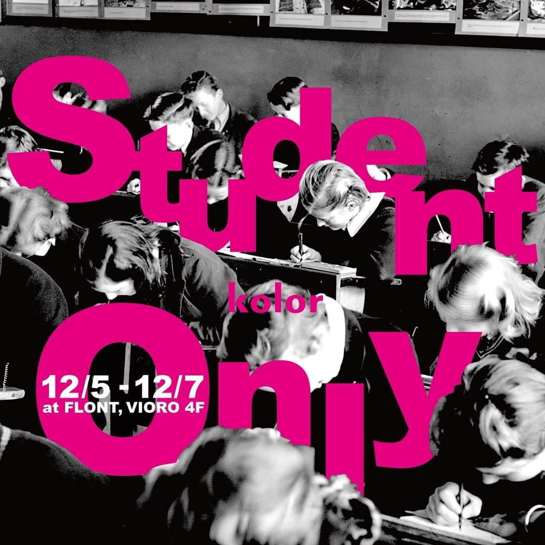 kolorのインスタグラム：「⁣  ⁣ 学生限定のイベント「Student Only」を12/5(火)〜7(木)、福岡・FLONT VIOROにて開催いたします。⁣ ⁣ 学生証を提示することでご入場頂ける本イベントでは、様々なアーカイブ品を学生限定ならではのスペシャルな価格でご用意いたします。⁣ ⁣ ⁣ Special event "Student Only" exclusively for students will be held at FLONT VIORO, Fukuoka from 5th to 7th December.⁣ ⁣ Student ID will be required at the entrance.⁣ In this event, kolor archives will be available at a special discounted price.⁣ ⁣ ⁣ 会場 : ⁣ FLONT VIORO⁣ (福岡県福岡市中央区天神2-10-3 VIORO 4F)⁣ ⁣ 注意事項 :⁣ - 入場には、学生証の提示が必要となります。⁣ - 会場内の混雑状況によっては、入場制限を行う場合がございます。⁣ - 購入後の返品・交換は致しかねますので、あらかじめご了承くださいませ。⁣ ⁣ ⁣ #kolor #kolorofficial #kolorstudentonly #flontvioro #moggiecoop」
