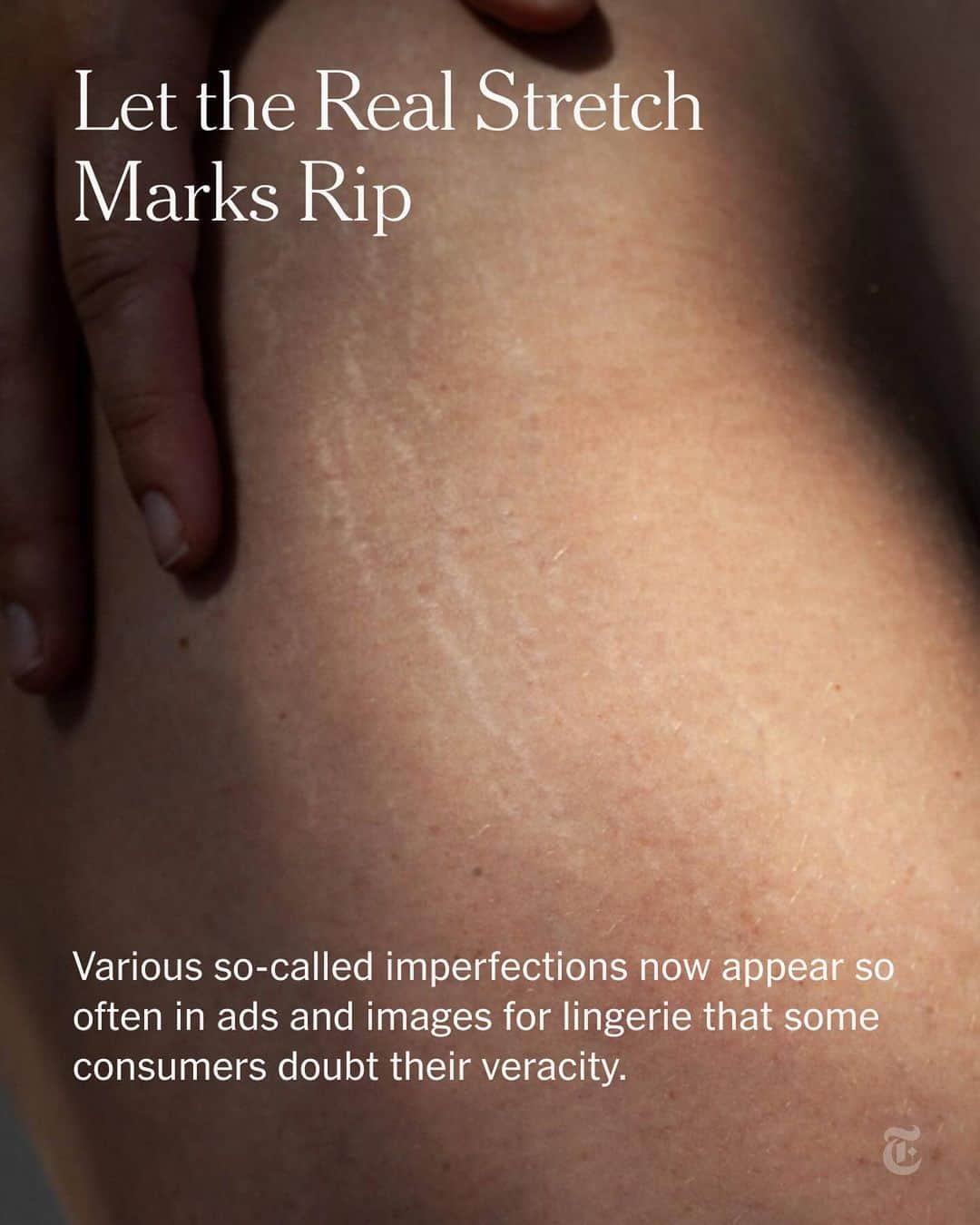 New York Times Fashionのインスタグラム：「In the past decade, newer underwear brands have focused on so-called imperfections — stretch marks, in particular. In the lingerie business, the once-verboten “flaw” is approaching industry standard, becoming as ubiquitous as cleavage.   After smaller intimates including Negative and Cuup cast models with stretch marks, some big-box retailers followed suit. Stretch marks (often seen on otherwise thin models) have appeared in product shots for ASOS, Boohoo, Missguided and Target, among others. The result has left consumers feeling skeptical.   Is it progress if a perceived blemish becomes a trend? Click the link in the bio to read more from @matkahn. Photo by @spicerjeanette_」