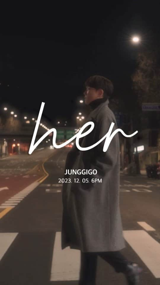 チョンギゴのインスタグラム：「정기고 - her [Coming Soon]  2023. 12. 05. 6PM (KST)  🔗https://youtu.be/uE1h9iWr8ws  #정기고 #JUNGGIGO #her #ComingSoon @junggigo」