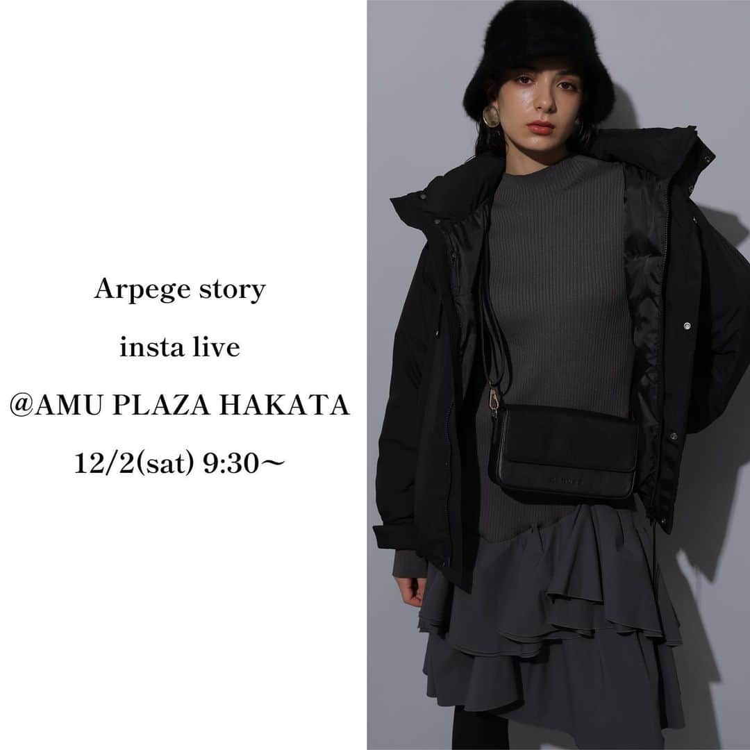 Arpege storyのインスタグラム：「■INSTA LIVE告知■ 12/2(土) 9:30〜START ⁡ Arpege story10%OFF開催中！ アミュプラザ博多店の おすすめアイテムをご紹介します🛒 ⁡ ぜひCHECKしてみてください！ ⁡ ※こちらのフィード投稿は削除する可能性がございます。 ご了承くださいませ。　　 ⁡ ——————————————— #arpegestory  #apuweiserriche  #jusglitty  #rirandture  #mystrada  #caduné  #arpegestoryoriginal  #instalıve  #アルページュストーリー  #ファッションの力を信じよう」