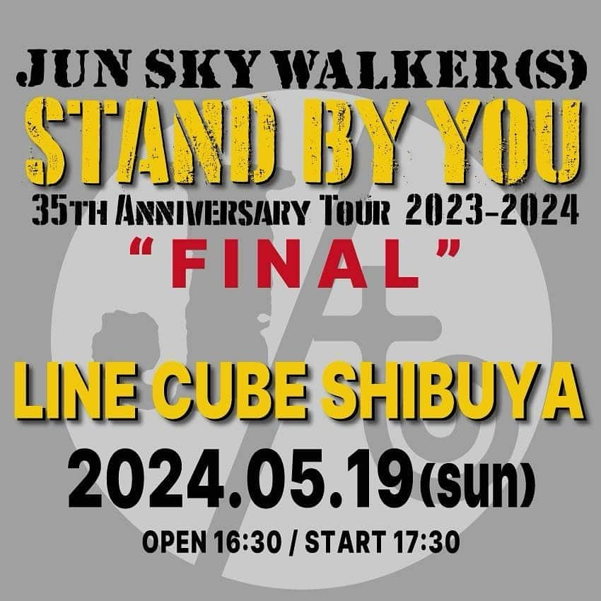 宮田和弥のインスタグラム：「35th Anniversary Tour 2023-2024 STAND BY YOU "FINAL"  2024年5月19日(日) LINE CUBE SHIBUYA(渋谷公会堂)  ツアーファイナル決定！  #LINECUBESHIBUYA #渋谷公会堂 #ジュンスカ #JUNSKYWALKERS #宮田和弥 #森純太 #小林雅之 #市川勝也」