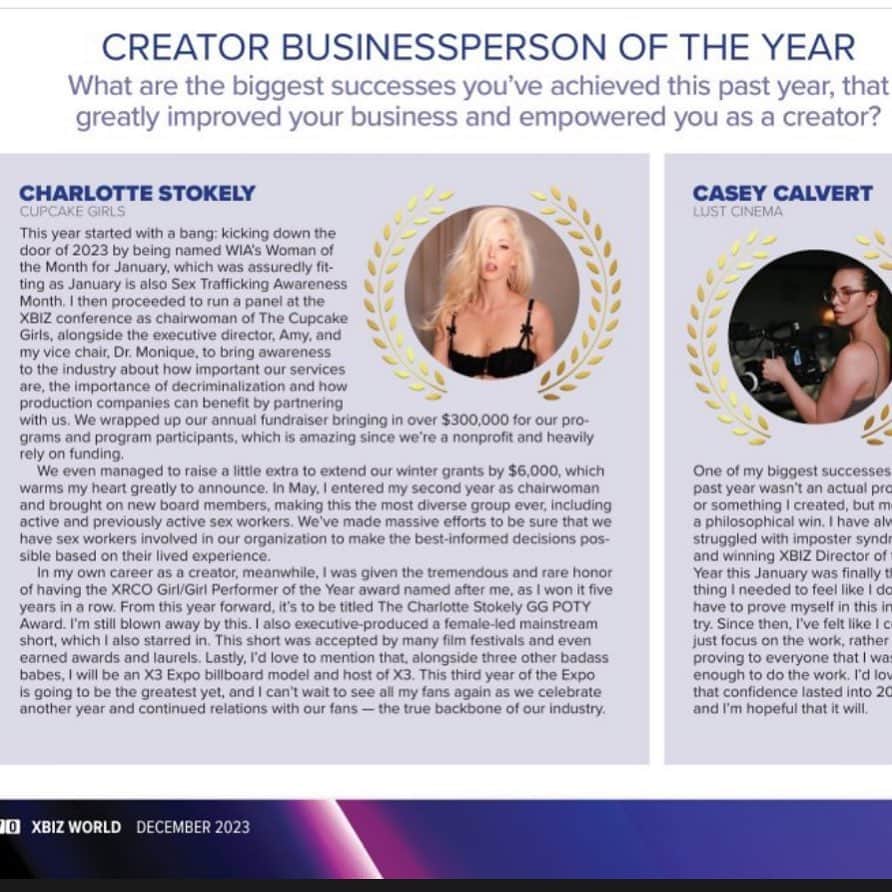 Charlotte Stokelyのインスタグラム：「Featured in this months XBIZ World Magazine for my nomination ‘Business Person of the Year’!! Thank you XBIZ so deeply for acknowledging my achievements and growth as ChairWoman of @cupcakegirlsorg and as an Adult Entertainment Creator! I’m nominated beside truly incredible people and honestly I have no idea if I will win this award but being nommed has truly warmed my heart and shows the trust and relationships we’ve built this past year. Winner to be announced at the XBIZ Executive Honors Awards in January. 🤞 🧁💕✨😅」