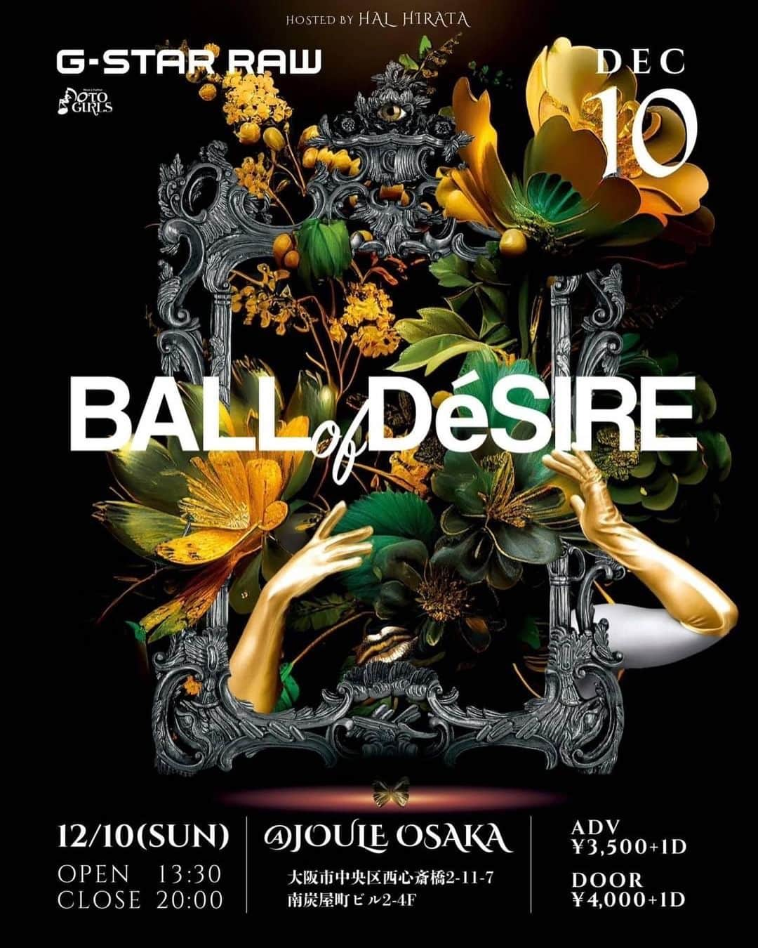 Yakoのインスタグラム：「12/10【BALL of Désir】 @joule OSAKA  My father @showtime_showta numberに出ます🌹✨ ゲストも豪華、コンテンツ盛りだくさんのイベントです✨  @hal_hirata さんよろしくお願いいたします🙇✨ ＿＿＿＿＿＿＿＿＿＿＿＿＿＿  ticket前売り¥3500- /+drink ticket当日 ¥4000-/ +drink 13:30OPEN 20:00CLOSE  support : G-STAR RAW  MC:TETSUKO DJ: POBU/ age   fashion show: GSTAR RAW / OTO GIRL (feat. benefit one MONOLIZ)  💥special GUEST: A-yao(from 台湾) Benefit one MONOLIZ SAKAPON×みなみ KORGE MIO  💥SPECIAL LIVE:  Tina   💥artist’s number creation ①TSUBASA ②RICACO×HONOKA ③RU- ④Kyana ⑤maaya(acquit) ⑥ERIKA wild ⑦SHOWTA oricch  💥GUEST artist’s number creation ①ROF ②AKKY ③SAKAPON ④MIO ⑤YUKI(shaftblaze)  💥TEAM performance ①acquit  ①AMI&Keijiro ②壁と松本 ③ yuki + Ayanocchi + Kaz + MUKABI  ④ PARVATI  ⑤UMM ⑥KOMOMO&MARI  🏆BALL commentator: Dante /showta  DJ:ARISA  Category:  beginner’s VOGUE (cash prise ¥5000) OTA RUNWAY (cash prise¥10000) OLDWAY vs NEWWAY (cash prise ¥5000) HANDS vs ARMS (cash prise ¥5000) FACE (cash prise ¥5000) OTA VOGUE FEMME (cash prise¥20000)  ※ The champion gets a gift by  【G-STAR RAW】  judge: A-yao(from 台湾) SHOWTA ORICCI ERIKA wild TSUBASA   FOOD: 森 fashion shop: Kyaa!!ble GoTaN accessory shop: Woman weapon」