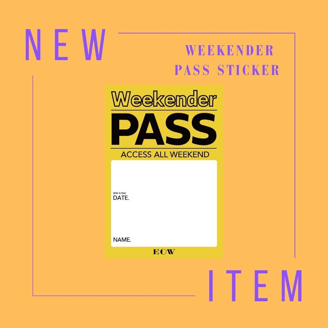 EOWさんのインスタグラム写真 - (EOWInstagram)「【NEW GOODS】 WEEKENDER PASS STIKER ¥500」12月5日 19時00分 - eow_jpn