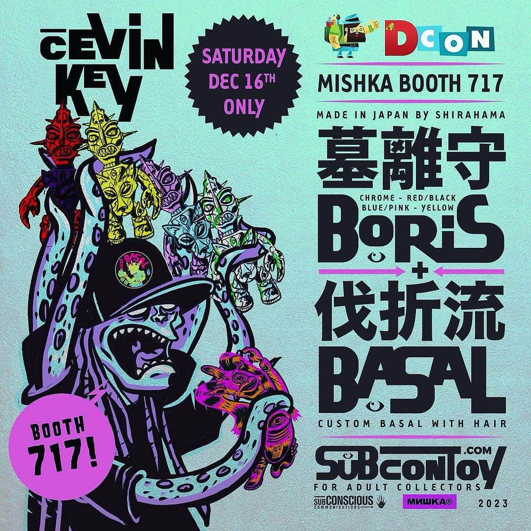 ミシカのインスタグラム：「Join Dec. 15-17th at this years @designercon We have a few special releases including brand new @subcon BASAL & BORIS #sofubi Keep Watch for more exclusives! #mishka #dcon2023 #collectyourweird」