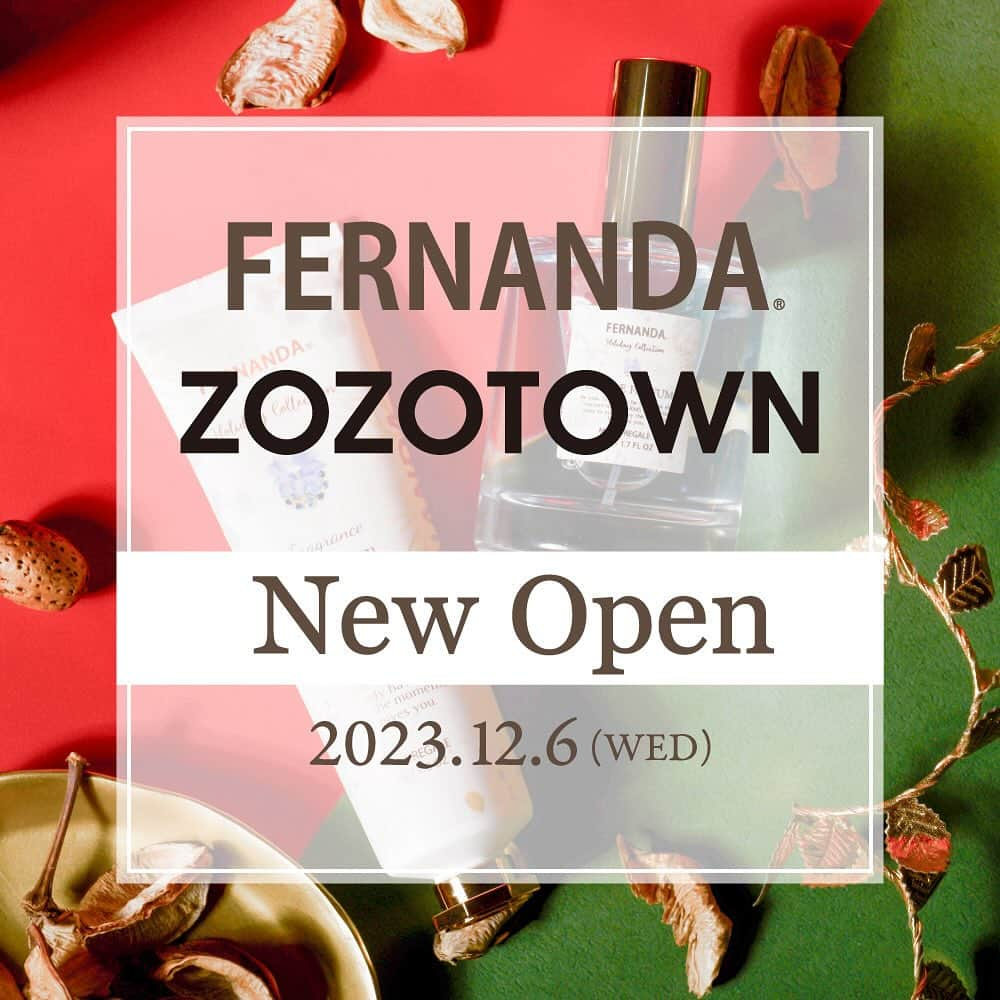 FERNANDAのインスタグラム：「▶𝐅𝐄𝐑𝐍𝐀𝐍𝐃𝐀 𝐙𝐎𝐙𝐎𝐓𝐎𝐖𝐍  𝐍𝐄𝐖 𝐎𝐏𝐄𝐍  本日、12月6日12時よりフェルナンダZOZOTOWN店がオープン✨  オープン日だけの特別な企画もご用意しておりますので、是非ご来店ください❣️  #FERNANDA #フェルナンダ#サスティナブル#fragrance #フレグランス#香水 #newopen #zozocosme #zozotown」