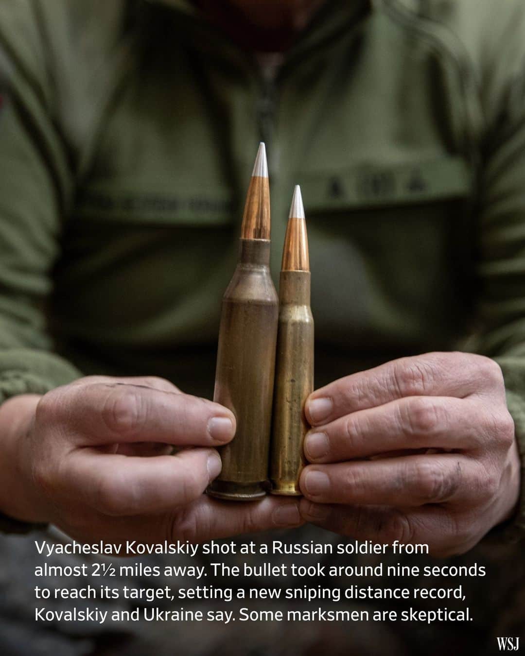 Wall Street Journalさんのインスタグラム写真 - (Wall Street JournalInstagram)「The Ukrainian sniper had lain still for hours in near freezing temperatures when the command came to take the shot at a Russian soldier almost 2½ miles away. “You can,” his spotter said, and Vyacheslav Kovalskiy pulled his trigger.⁠ ⁠ The bullet took around nine seconds to reach its target, who doubled up and fell, according to a video of the shot reviewed by WSJ. Kovalskiy and Ukraine say the shot set a new sniping distance record, breaking the previously acknowledged mark by more than 850 feet.⁠ ⁠ While combat hits such as this aren’t verified by a third-party adjudicator, the shot has offered Ukraine a morale boost when the country’s forces are struggling to make headway at the front line. Sniping has played a prominent role in the war with Russia, where static front lines in a flat landscape suit the discipline, even as drones and mines change the way the marksmen operate.⁠ ⁠ The macabre record was also a shot heard around the world of snipers, a group of highly skilled shooters who have long pushed the boundaries of just how far a bullet can travel with accuracy.⁠ ⁠ Several snipers and ballistics experts contacted by the Journal said that while the shot is possible with the equipment described, it would be hard to execute given the uncontrollable variables, not least the weather, that would have to be taken into account at such distances.⁠ ⁠ The shot has been widely covered by Ukrainian news websites. It was also noted with pride by Ukrainian soldiers on the front line.⁠ ⁠ Kovalskiy, 58, and his spotter say they have no regrets about killing Russians. Despite his age, the Ukrainian signed up as a sniper on the first day of Russia’s full-scale invasion. “It doesn’t worry me a gram,” Kovalskiy said.⁠ ⁠ Read more at the link in our bio.⁠ ⁠ 📷: @joseph_sywenkyj for @wsjphotos」12月7日 9時00分 - wsj