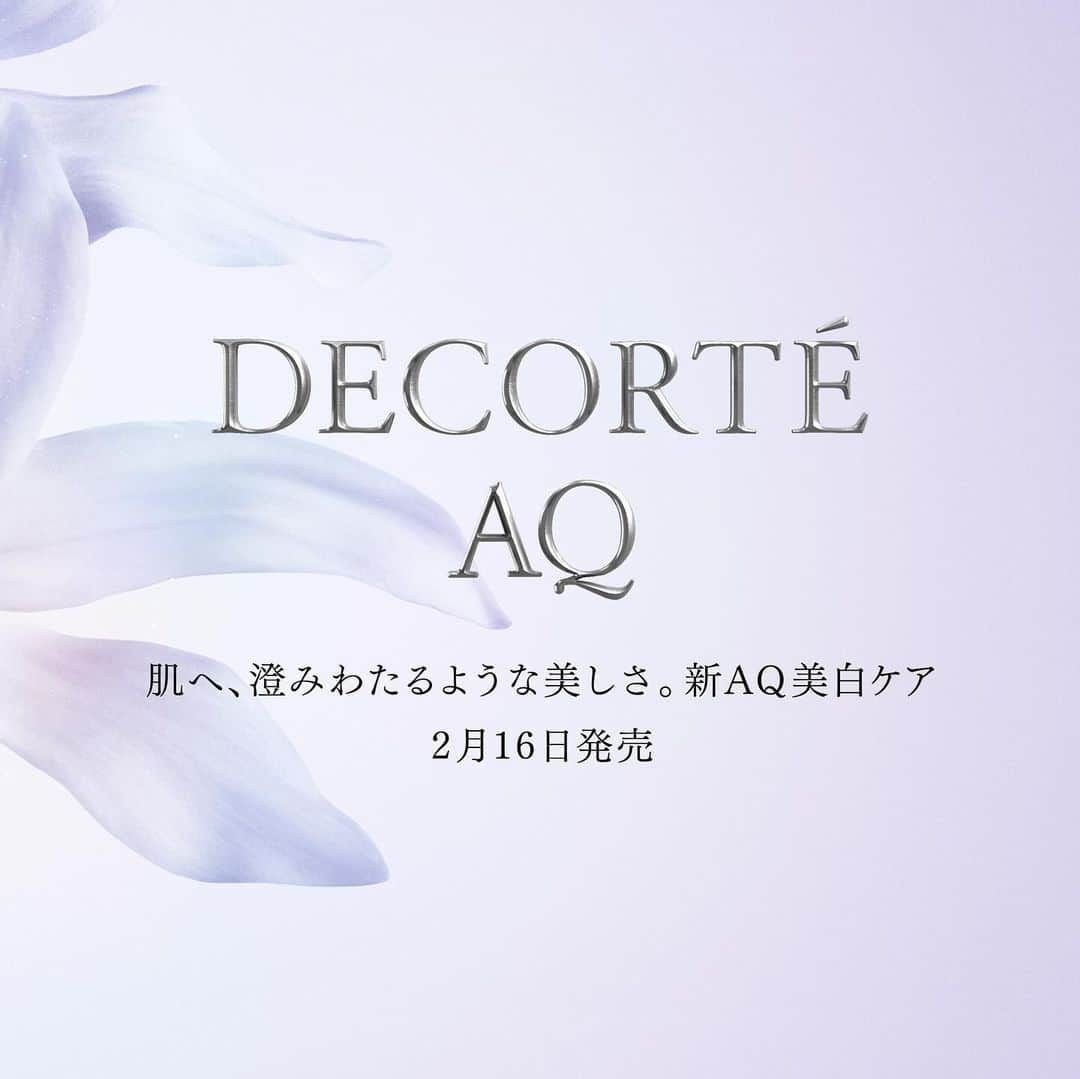 DECORTÉのインスタグラム：「From DECORTÉ's finest line AQ, a new whitening skincare is born. Deliver a pure translucency and a clarity to your skin.  コスメデコルテの最高級ライン・AQから、新たな美白ケアが誕生します。  肌に、清らかな透明感、澄みわたるような美しさを。  2月16日発売　新商品 AQ アブソリュート エマルジョン ブライト [医薬部外品] AQ アブソリュート ローション ブライト [医薬部外品] AQ アブソリュート クリーム ブライト [医薬部外品]  #aq #aqabsolute #aqアブソリュート#AQアブソリュートブライト  #DECORTEAQ #コスメデコルテ #decorte #スキンケア #skincare」