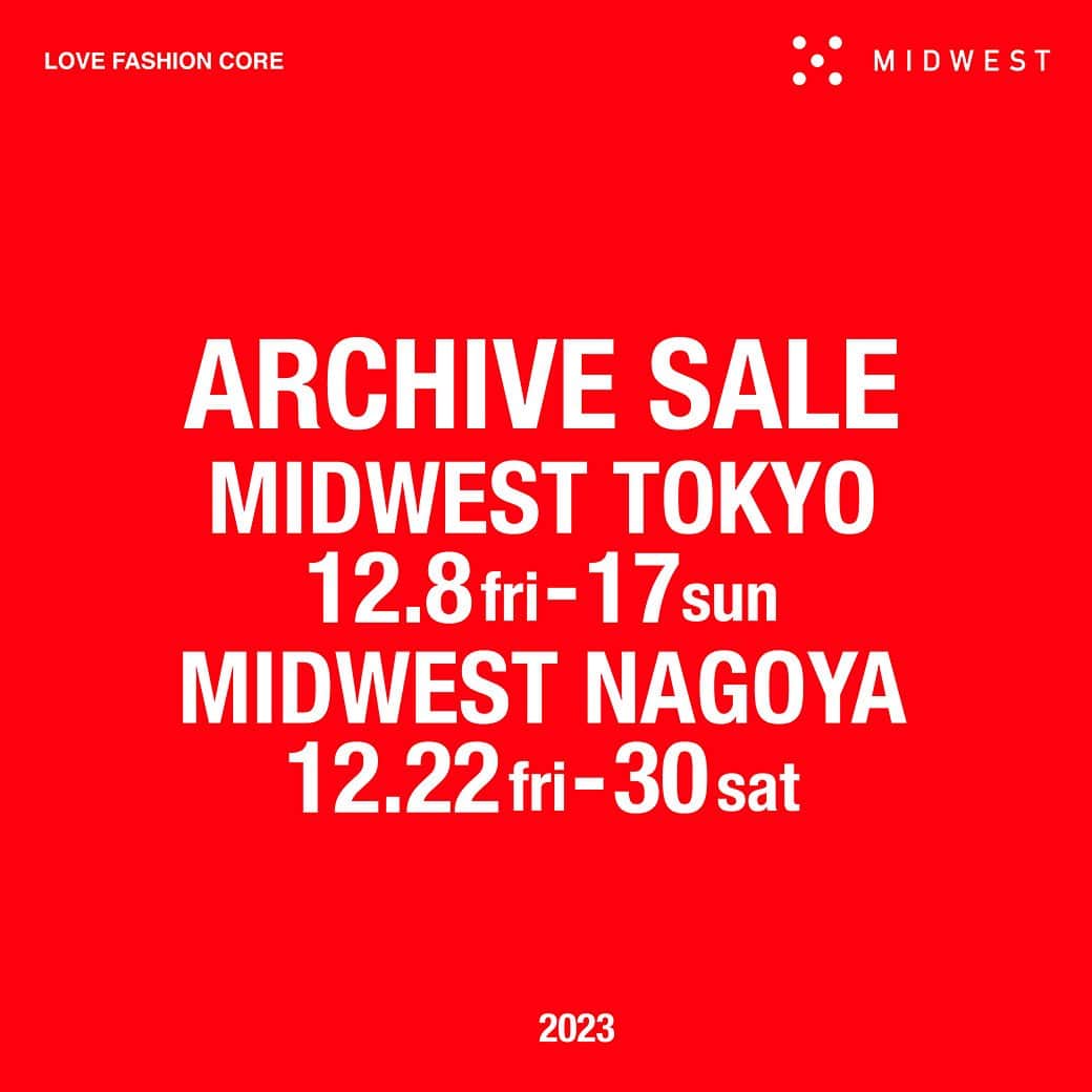 MIDWEST TOKYO WOMENさんのインスタグラム写真 - (MIDWEST TOKYO WOMENInstagram)「. 【archive sale】 12.8(fri)-17(sun) @midwest_tw  本日よりアーカイブセールがMIDWEST TOKYO3階にて開催されます。期間限定の開催となりますので是非お立ち寄りください。お待ちしております。  期間中は公式オンラインストアでもアーカイブセールを行っております。プロフィールページよりご覧くださいませ。」12月8日 8時27分 - midwest_tw