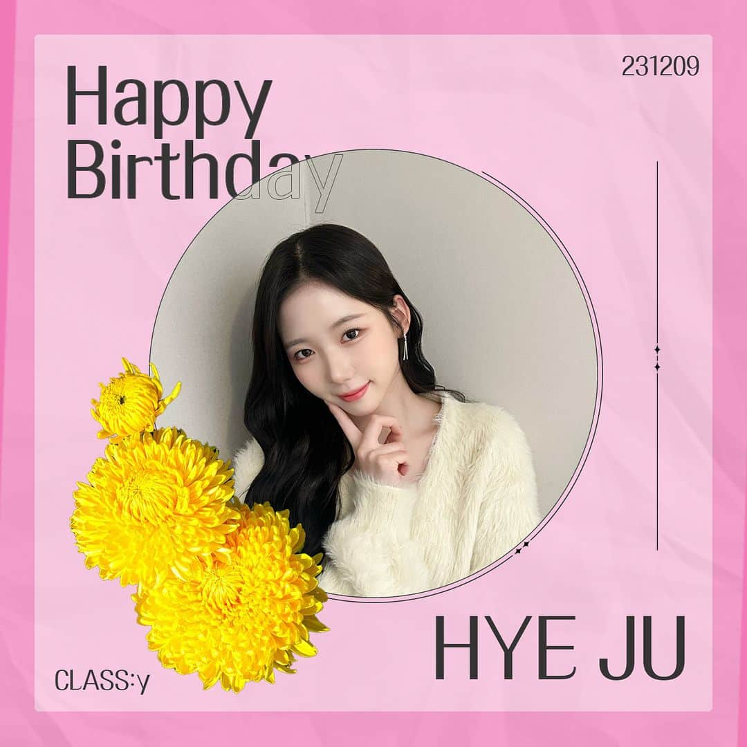 CLASS:yさんのインスタグラム写真 - (CLASS:yInstagram)「[🎂]  231209 HAPPY HYEJU DAY 🍰  오늘은 CLASS:y(클라씨) 혜주의 생일입니다 ✨ 혜주의 생일을 축하해 주세요 💌  #CLASSy #클라씨 #혜주 #HYEJU #HAPPYHYEJUDAY #따듯한_겨울을_닮은_혜주」12月9日 0時00分 - m25_classy