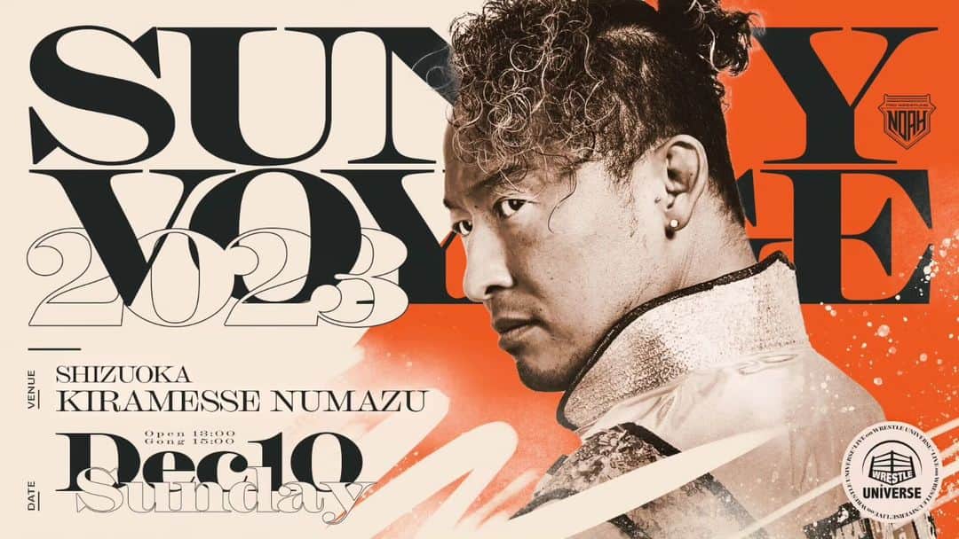プロレスリング・ノアのインスタグラム：「明日12.10開催【SUNNY VOYAGE 2023】静岡・キラメッセぬまづ大会は、NOAH公式YouTubeチャンネルで《全試合無料生配信》が決定‼️  📹視聴ページはコチラ ▶https://www.youtube.com/live/8OoB06cS4pE?si=imZGXW3NC0EjaXvW  チケット絶賛発売中‼️  『SUNNY VOYAGE 2023』 🏢静岡・キラメッセぬまづ 📅12月10日(日) 🕓️15:00開始／13:00開場 . ■大会詳細・チケット情報はこちら↓ https://www.noah.co.jp/schedule/513/ ⚪詳しくはプロフィール画面に記載のURLからご覧ください . 🖥WRESTLE UNIVERSEでVOD後日配信‼️ . 🔥NOAHを見るならレッスルユニバース‼️🔥 . 🖥️【WRESTLE UNIVERSEはこちら】 👀https://www.wrestle-universe.com/ . . . All matches at tomorrow's 【SUNNY VOYAGE 2023】Numazu Show will be streaming live on Pro Wrestling NOAH Official YouTube Channel‼️  📹Watch here ▶https://www.youtube.com/live/8OoB06cS4pE?si=imZGXW3NC0EjaXvW  『SUNNY VOYAGE 2023』 🏢Shizuoka, Kira Messe Numazu 📅Dec.10.2023 🕓️Start.15:00pm(JST) . 🖥️VOD Streaming on WRESTLE UNIVERSE‼️ . Hello to all Pro-Wrestling fans overseas!! WRESTLE UNIVERSE ,the leading wrestling video subscription site,Please register!! . ⏯️WRESTLE UNIVERSE is here!! 👀https://www.wrestle-universe.com/ . . . #noah_ghc #プロレスリングノア #prowrestlingnoah #プロレス #prowrestler #prowrestling #ABEMA #wrestleUNIVERSE #プロレスフォト #instaprowrestling」