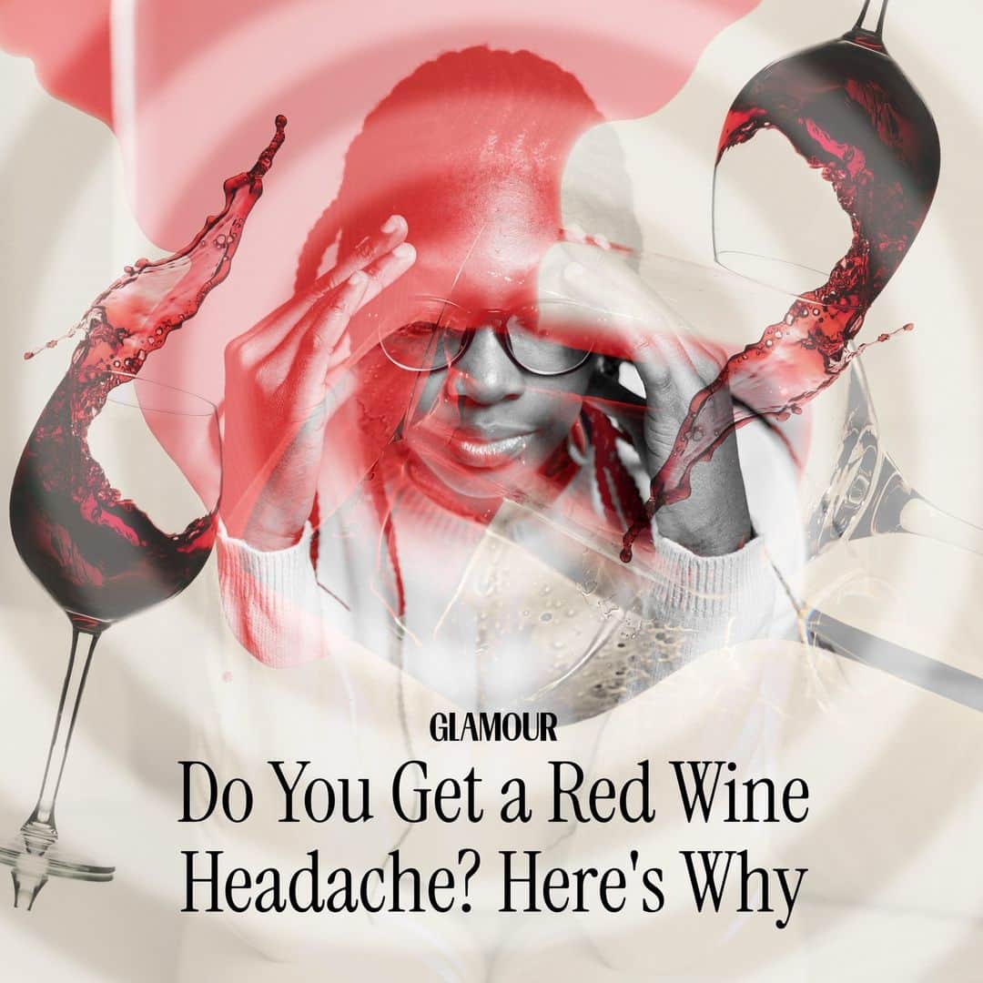 Glamour Magazineのインスタグラム：「🚨 Calling all #wine lovers: If you're prone to the dreaded red-wine headache, it's not necessarily because you're drinking too much Merlot (or any of your other favorite reds). Tap the link in bio to learn what medical professionals have to say about the true cause of these annoying headaches, and how you can prevent them.」