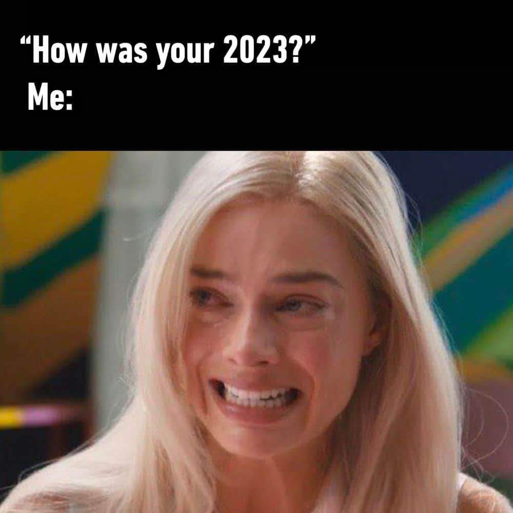 9GAGのインスタグラム：「Just like 2022, 2021...  - #barbie #endofyear #2023 #depressionmemes #memes #9gag」