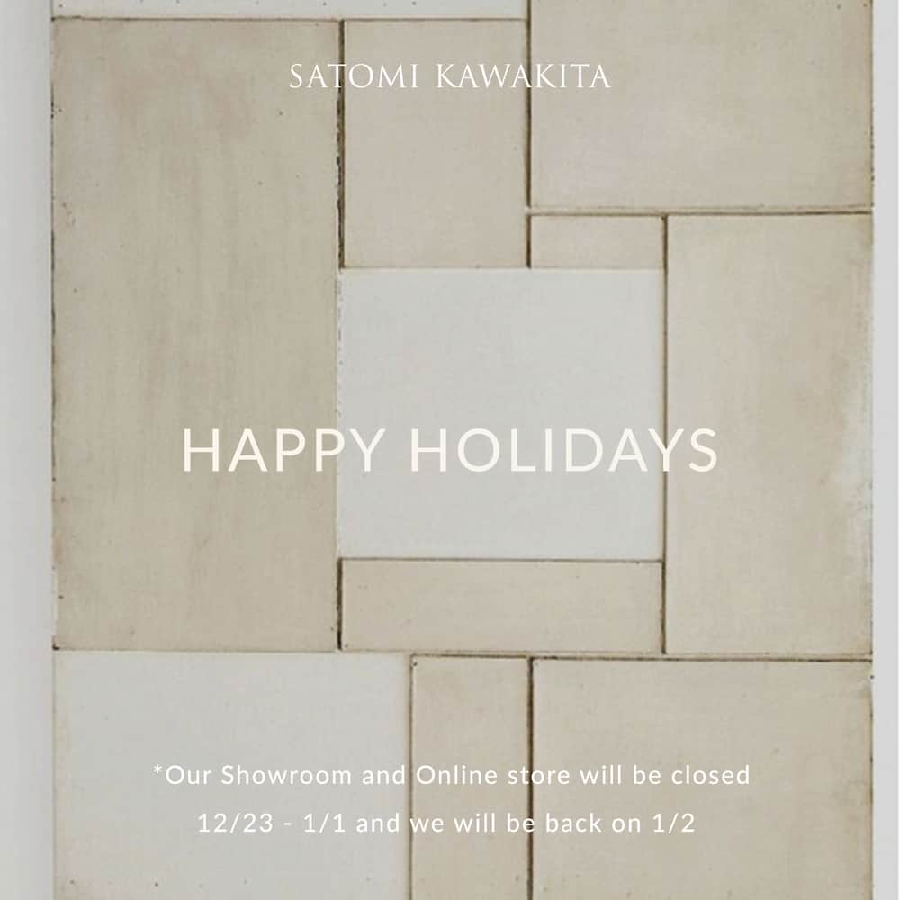 サトミ カワキタのインスタグラム：「As 2023 comes to a close, we want to thank you for all of your support this year. With every purchase, like, follow, comment, repost, and beyond, you helped our small business in more ways than you know, and for that we are so grateful!⁠ ⁠ Beginning on Saturday, December 23rd, we will be closing our showroom so our team members can be with their families for the holidays. We will reopen on Tuesday, January 2nd, 2024 and will process orders and reply to messages upon our return.⁠ ⁠ Have a safe and happy holiday season and cheers to 2024!」