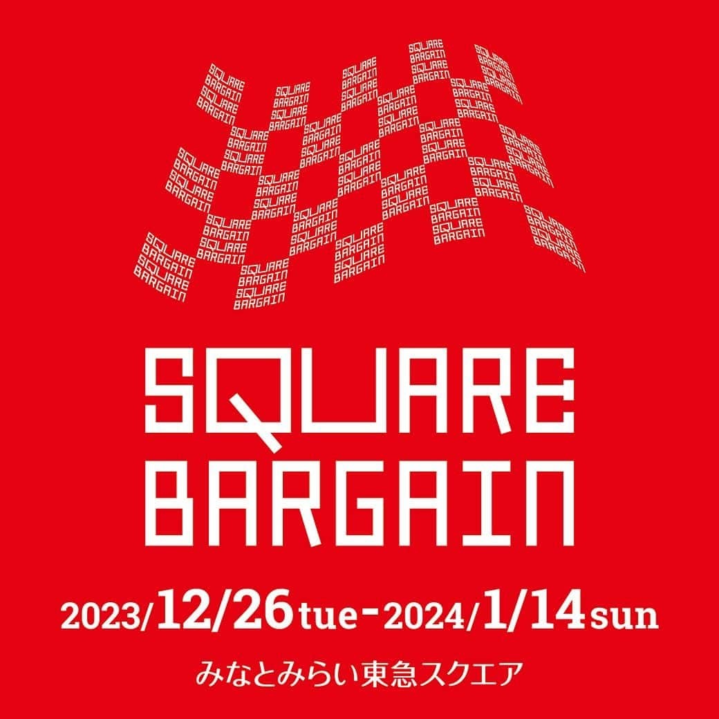 みなとみらい東急スクエアのインスタグラム：「. 明日12/26(火)から、みなとみらい東急スクエア『SQUARE BARGAIN』がスタート！ お得なこの機会をお見逃しなく😉   ▶詳しくはホームページをご覧ください https://www.minatomirai-square.com/event/detail/?cd=001292 @minatomirai_tokyusquare   ・セール期間、対象商品は店舗により異なります。 ・一部セールを実施しない店舗もございます。 ・福袋の予約方法および販売開始日は店舗により異なります。 詳しくは店舗に直接お問い合わせください。  #セール #sale #バーゲン #bargain #SQUAREBARGAIN #みなとみらい東急スクエア #minatomiraitokyusquare #クイーンズスクエア横浜 #クイーンズスクエア #queenssquareyokohama #みなとみらい #minatomirai #mm #神奈川 #kanagawa」