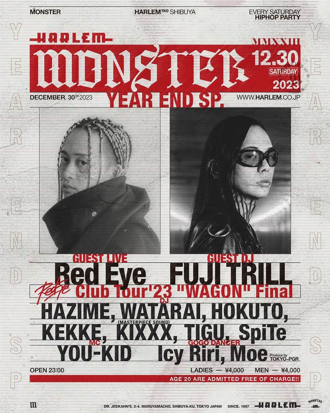 DJ HAZIMEさんのインスタグラム写真 - (DJ HAZIMEInstagram)「12/30/2023(Sat)🔥  “Monster Year End Special” @clubharlem   @_redeyeofficial_  Club Tour 2023 “Wagon” Final   Guest DJ @fuji_trill   With @djwatarai  @djhokuto  @dj_kekke  @dj_kixxx  @djtigu  @spiteleemedia  & MC @youkid1988   Dancer @icy__riri  Moe   #Tokyo #Shibuya  #Harlem #Monster  #EverySaturdayNight  #毎週土曜レギュラー」12月30日 0時24分 - djhazime