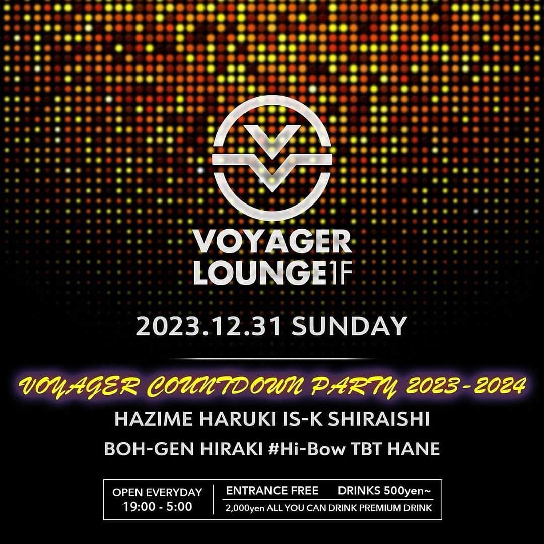 DJ HAZIMEのインスタグラム：「12/31/2023(Sun)🇯🇵 2nd Stop  “Voyager Countdown Party 2023-2024” @voyager_lounge_shibuya   #Tokyo #Shibuya #VoyagerLounge」