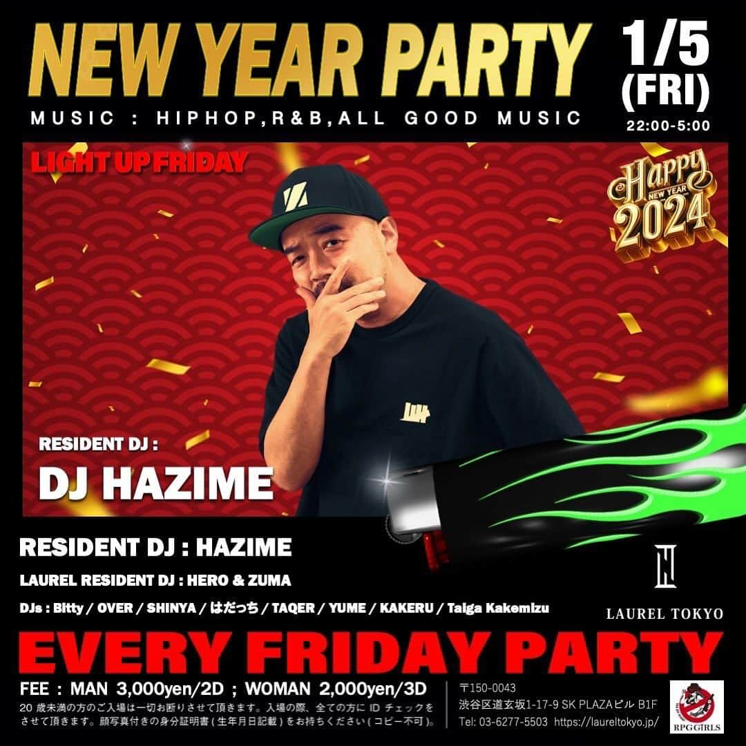 DJ HAZIMEさんのインスタグラム写真 - (DJ HAZIMEInstagram)「1/5/2024(Fri)🔥  “Light Up Friday” @laureltokyo   Resident @djhazime   DJ Bitty, Over, Shinya, はだっち, Taqer Yume, Kakeru, Taiga Kakemizu  Laurel Resident DJ @djhero_jpn @zuma_jpn   #tokyo #shibuya #laurel #LightUpFriday #EveryFridayNight #毎週金曜レギュラー  @light_up_friday」1月4日 12時39分 - djhazime