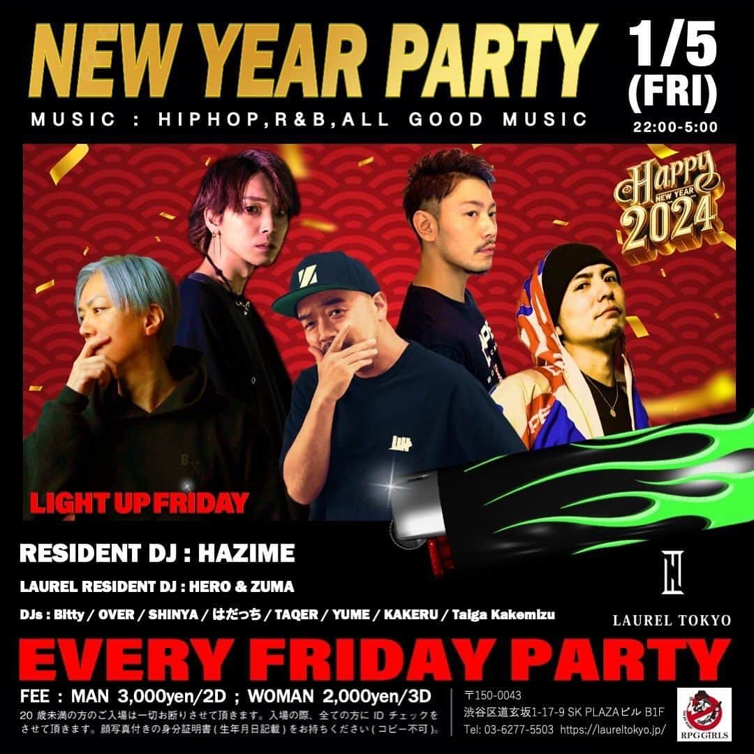 DJ HAZIMEのインスタグラム：「1/5/2024(Fri)🔥  “Light Up Friday” @laureltokyo   Resident @djhazime   DJ Bitty, Over, Shinya, はだっち, Taqer Yume, Kakeru, Taiga Kakemizu  Laurel Resident DJ @djhero_jpn @zuma_jpn   #tokyo #shibuya #laurel #LightUpFriday #EveryFridayNight #毎週金曜レギュラー  @light_up_friday」