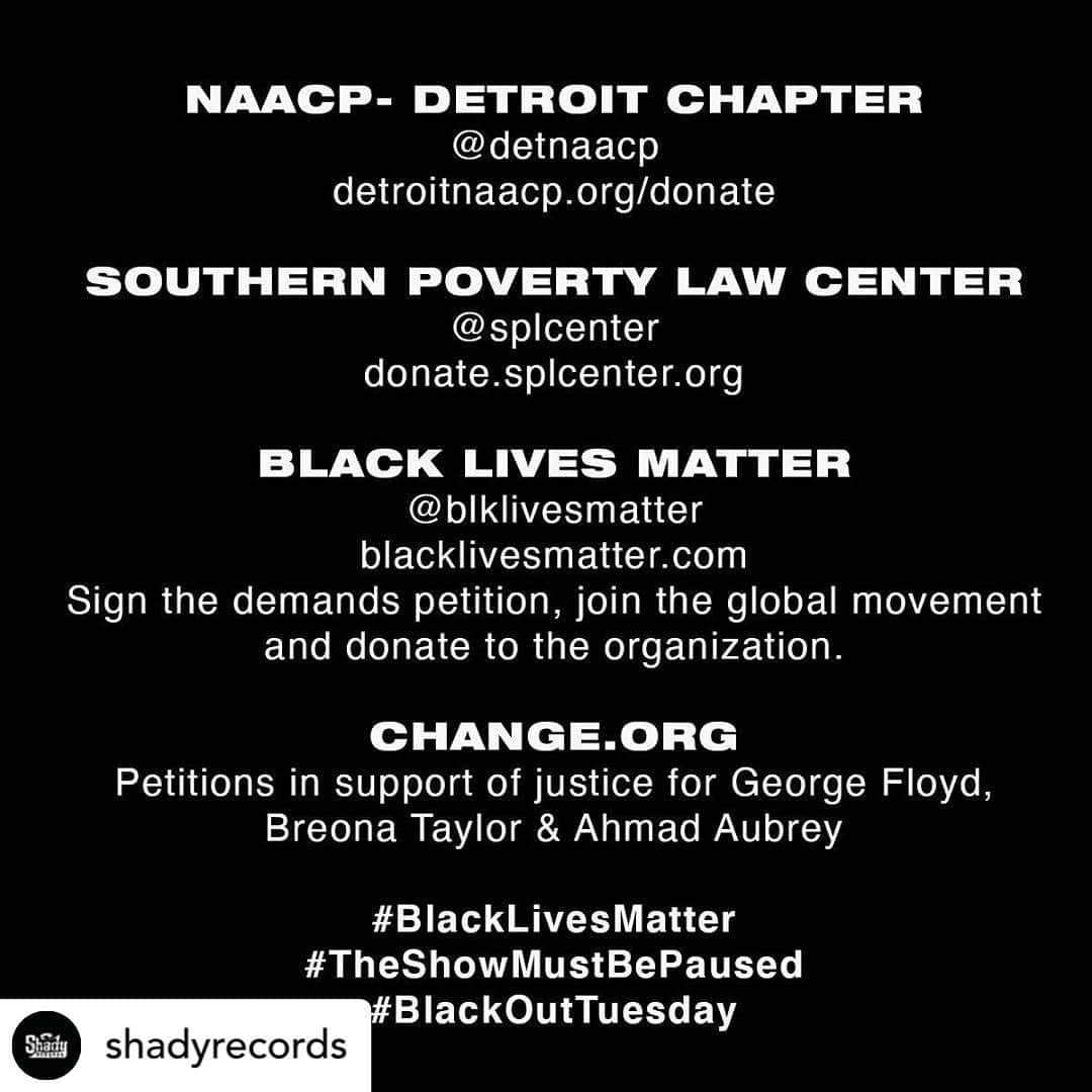 エミネムさんのインスタグラム写真 - (エミネムInstagram)「#Repost @shadyrecords - We will be closed on Black Out Tuesday.  Join us in fighting for change. #TheShowMustBePaused #BlackLivesMatter #BlackOutTuesday」6月1日 12時55分 - eminem