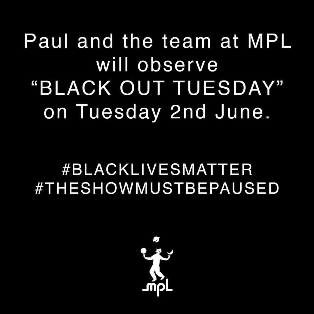 ポール・マッカートニーさんのインスタグラム写真 - (ポール・マッカートニーInstagram)「Paul and the team at MPL will observe "Black Out Tuesday" on Tuesday 2nd June. #BlackLivesMatter #TheShowMustBePaused」6月2日 6時50分 - paulmccartney