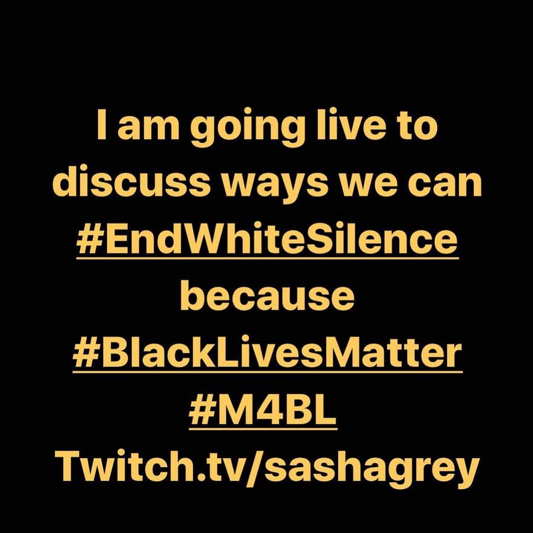 サーシャ・グレイのインスタグラム：「Going live now. We must take action to #endwhitesilence because  Black Lives Matter.」