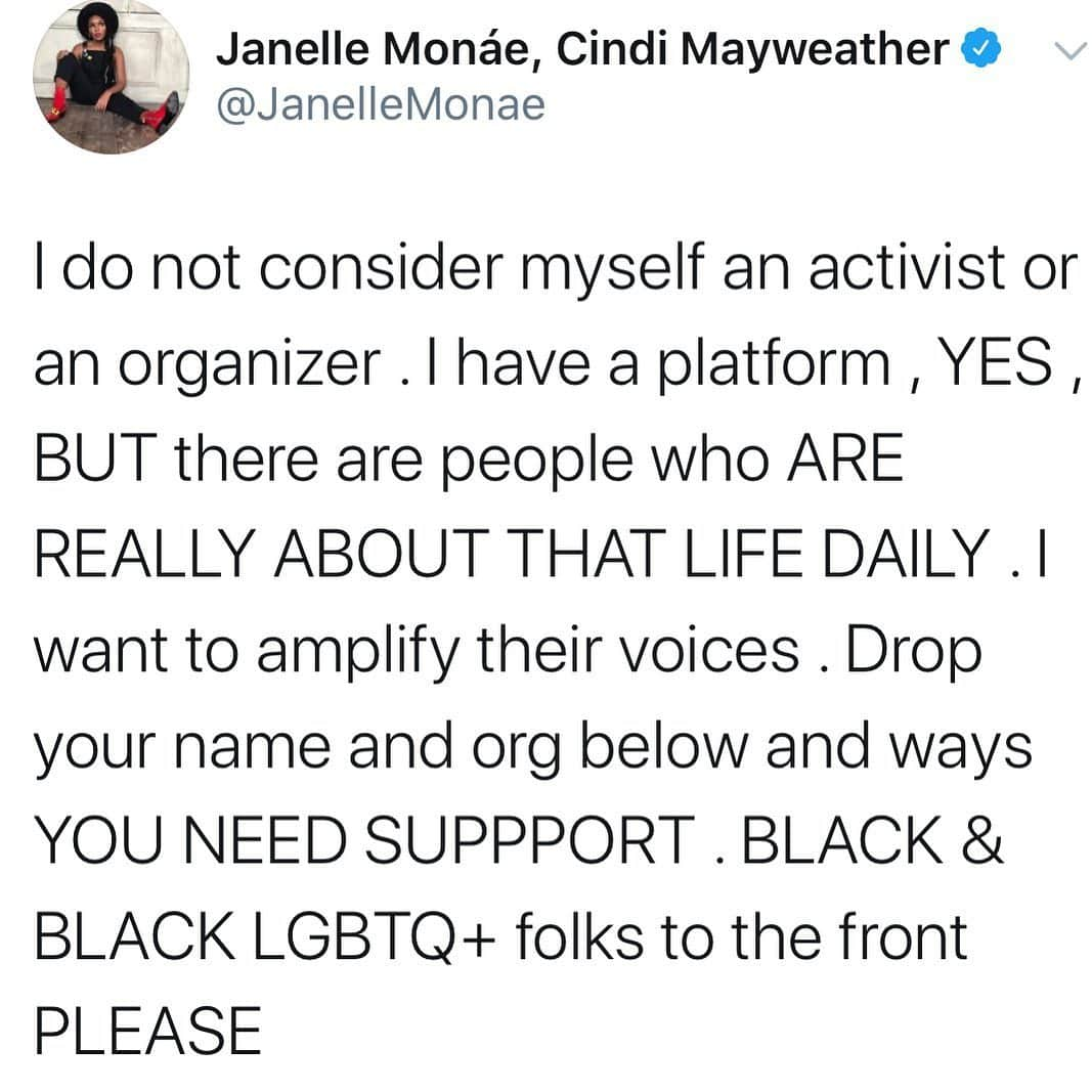 ジャネル・モネイさんのインスタグラム写真 - (ジャネル・モネイInstagram)「BLACK & BLACK LGBTQIA+ organizers and activists who DO THE WORK DAILY to the front of the line PLEASE. Reply below or via your stories w/ your org, mission, and WHAT YOU MAY NEED HELP WITH . 🗣🙏🏾❤️ I thank you . 👇🏾👇🏾👇🏾」6月3日 11時10分 - janellemonae