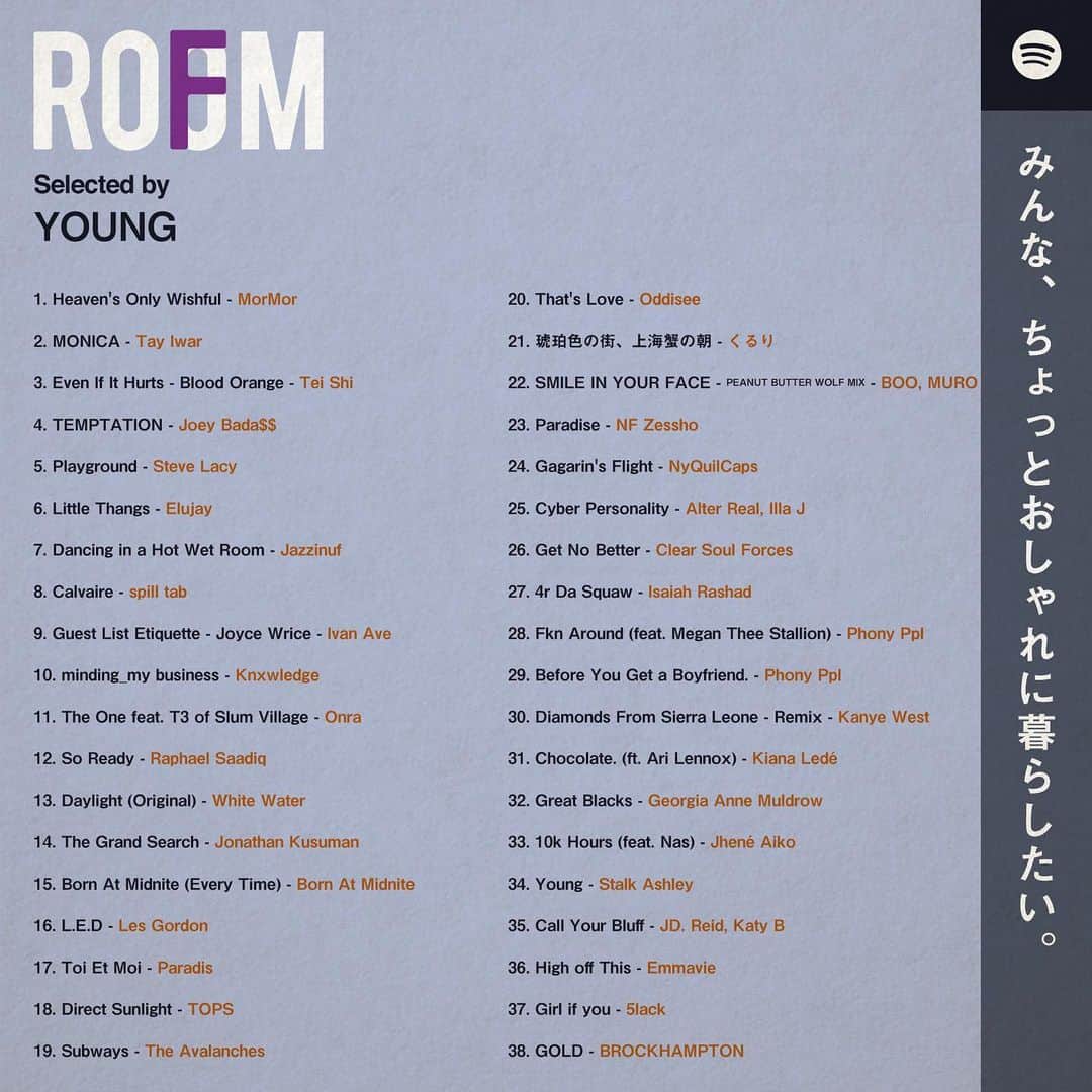 room onziemeのインスタグラム：「📻🎧📻﻿ ﻿ - ROOMFM -﻿ ﻿ 独自のテーマに沿った選曲を、﻿ あらゆるクリエイターが展開する「ROOMFM」﻿ ﻿ "みんな、ちょっとおしゃれに暮らしたい。"﻿ Selected by YOUNG﻿ @young.h4 ﻿ ﻿ 1.Heaven's Only Wishful - MorMor 2.MONICA - Tay Iwar 3.Even If It Hurts - Blood Orange - Tei Shi 4.TEMPTATION - Joey Bada$$ ﻿ 5.Playground - Steve Lacy 6.Little Thangs - Elujay 7.Dancing in a Hot Wet Room - Jazzinuf 8.Calvaire - spill tab 9.Guest List Etiquette - Joyce Wrice - Ivan Ave 10.minding_my business - Knxwledge 11.The One feat. T3 of Slum Village - Onra 12.So Ready - Raphael Saadiq 13.Daylight (Original) - White Water 14.The Grand Search	- Jonathan Kusuman 15.Born At Midnite (Every Time) - Born At Midnite﻿ 16.L.E.D - Les Gordon﻿ 17.Toi Et Moi	- Paradis﻿ 18.Direct Sunlight - TOPS﻿ 19.Subways - The Avalanches 20.That's Love - Oddisee 21.琥珀色の街、上海蟹の朝 - くるり﻿ etc... ﻿ ﻿ ↑プロフィールURL内「ROOMFM」にてチェック﻿ --------------------------------------------﻿ #room_jp #roomfm」