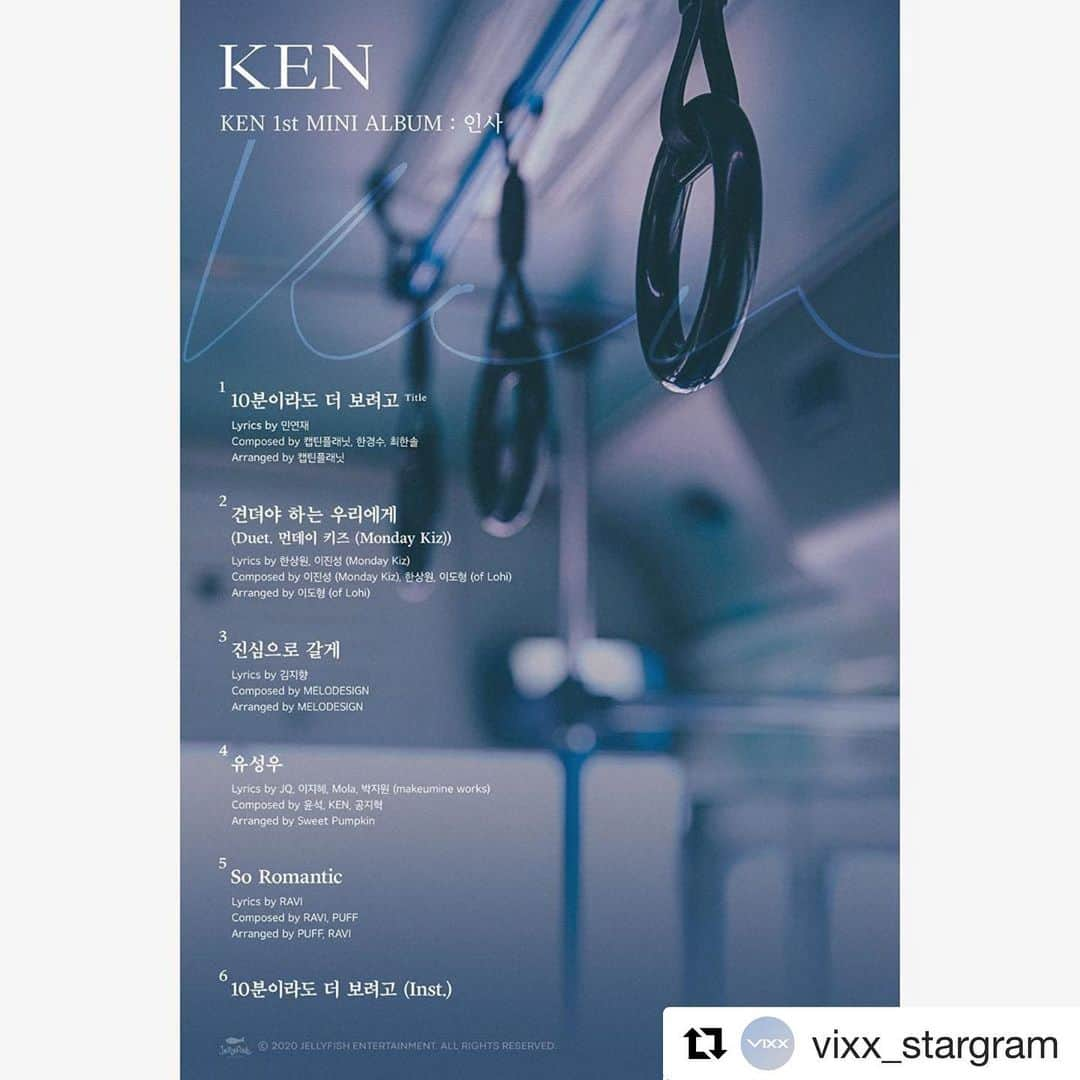 Jellyfish Entertainmentさんのインスタグラム写真 - (Jellyfish EntertainmentInstagram)「#Repost @vixx_stargram with @get_repost ・・・ . 켄(KEN) 1st MINI ALBUM [ 인사 ]  TRACK LIST  2020. 5. 20 6PM (KST)  #켄 #KEN #인사 #Greeting #10분이라도더보려고 #20200520_6PM」5月13日 12時01分 - jellyfish_stagram