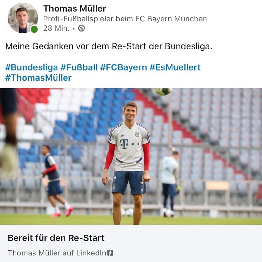トーマス・ミュラーさんのインスタグラム写真 - (トーマス・ミュラーInstagram)「Jetzt bin ich auch auf @linkedin! 😀 Zum Start mit einem Beitrag, wie wir uns auf den Re-Start der #Bundesliga vorbereiten. ⚽️👍🏼 #esmuellert #hellolinkedin #ThomasMueller #packmas #fcbayern #fussball」5月13日 23時07分 - esmuellert