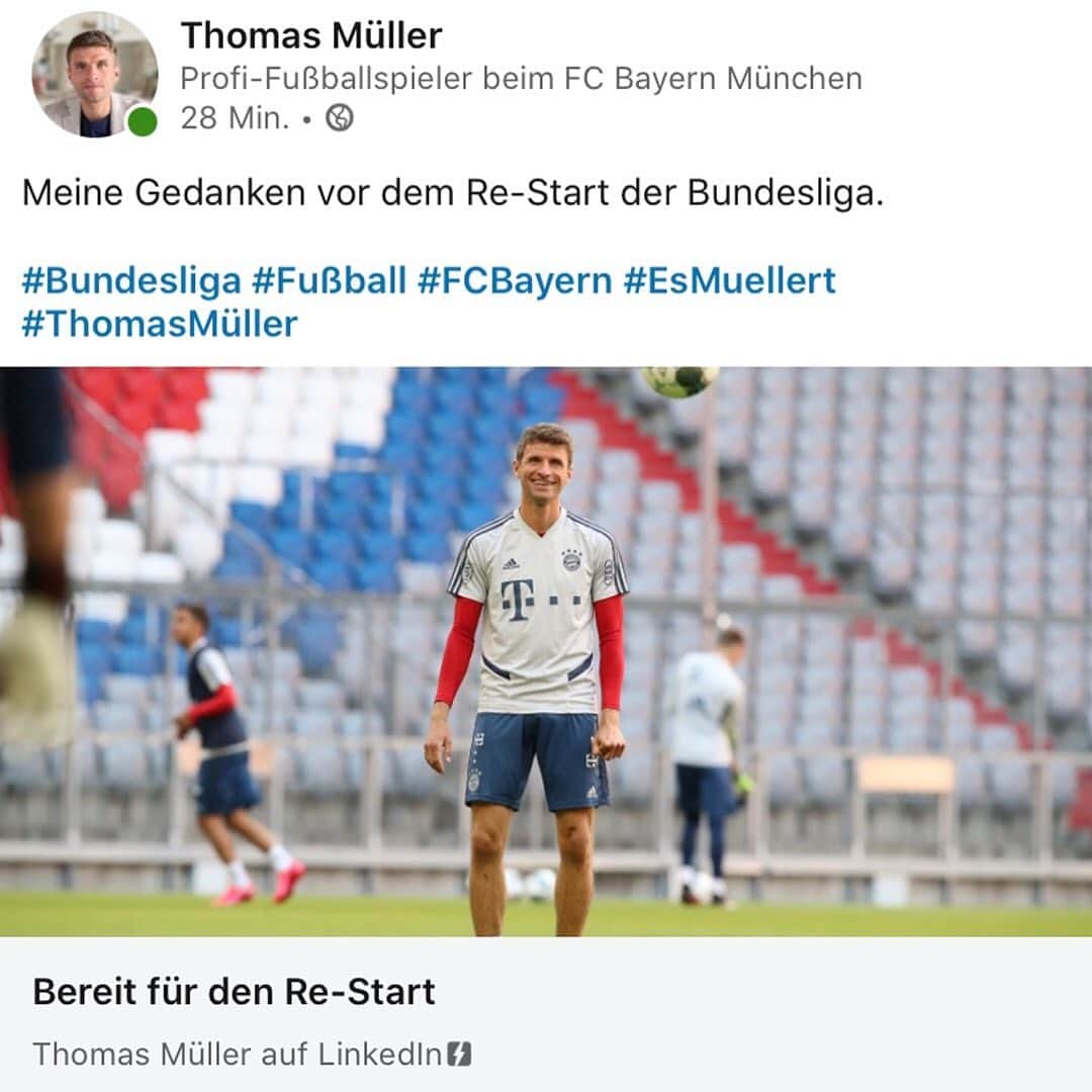 トーマス・ミュラーのインスタグラム：「Jetzt bin ich auch auf @linkedin! 😀 Zum Start mit einem Beitrag, wie wir uns auf den Re-Start der #Bundesliga vorbereiten. ⚽️👍🏼 #esmuellert #hellolinkedin #ThomasMueller #packmas #fcbayern #fussball」