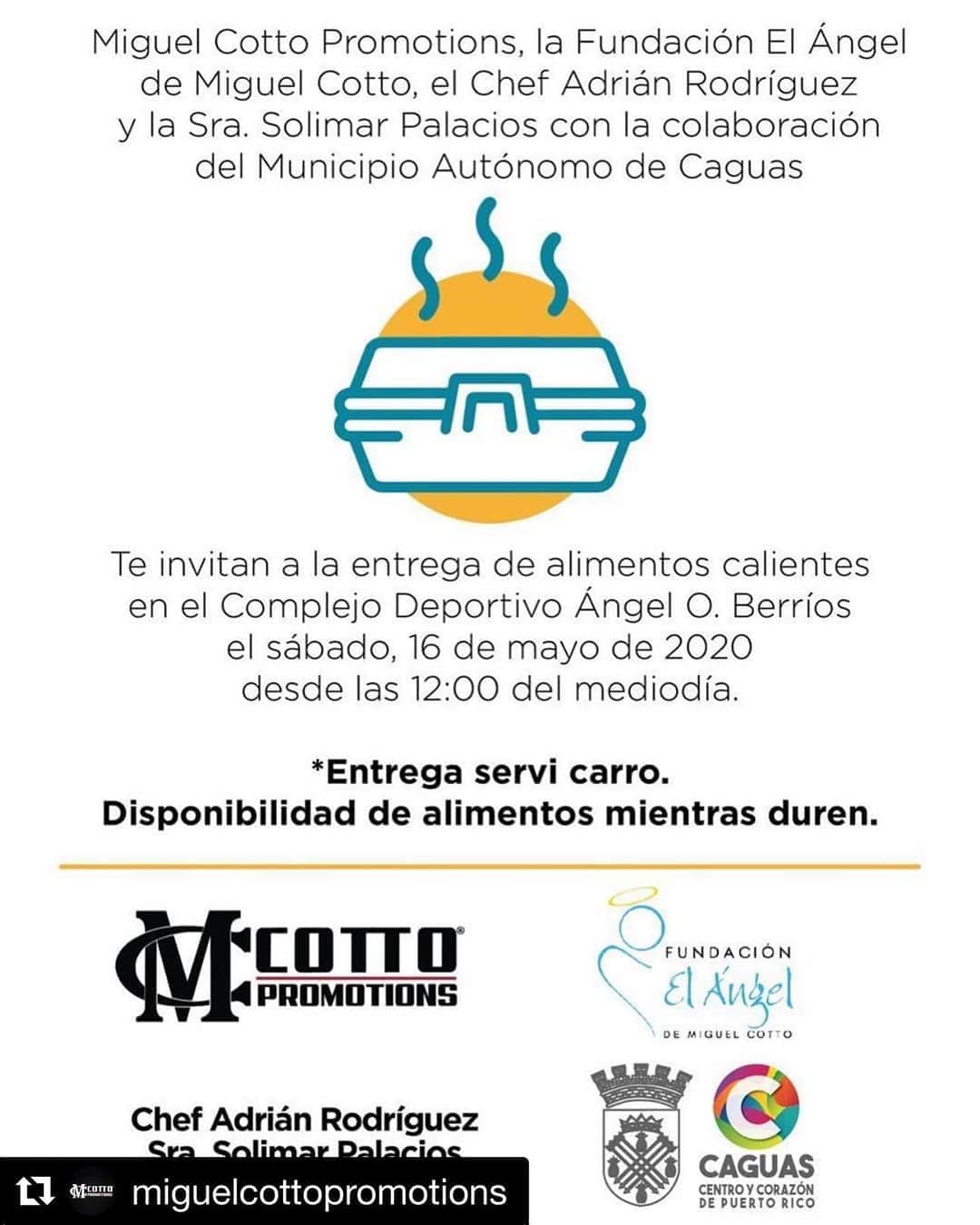 ミゲール・コットのインスタグラム：「#Repost @miguelcottopromotions ・・・ Miguel Cotto Promotions, Fundación El Ángel👼🏻, el chef Adrián Rodríguez y la Sra. Solimar Palacion junto al Municipio Autónomo de Caguas les invita a la entrega de alimentos calientes el proximo sábado, 16 de mayo en el Complejo Deportivo Ángel o. Berrios desde las 12 pm. 🍛🥘🙏🏻 #caguastequieresaludable」