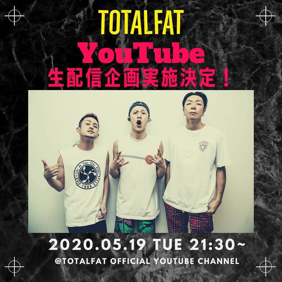 TOTALFATのインスタグラム：「‪TOTALFAT初めてのYouTube生配信決定⚡️⚡️⚡️ ‪メンバーがそれぞれ自宅から近況報告❗️最新のTOTALFAT情報をお届けします🔥🔥🔥‬ ‪TOTALFAT YouTubeチャンネルにて‬ ‪5/19(火)21:30頃〜‬ ‪お楽しみに✌️ #TOTALFAT #待ち合わせはライブハウスで」