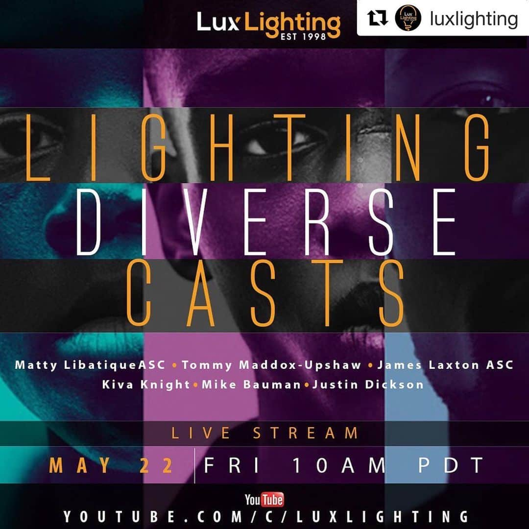 マシュー・リバティークのインスタグラム：「#Repost @luxlighting with @get_repost ・・・ This Friday May 22 at 10AM PDT Lux Lighting’s next Live Stream brings together DPs Matty @libatique, ASC, Tommy Maddox-Upshaw @themaddoxdp  and James Laxton, ASC, @mrjameslaxton and Gaffers Justin Dickson @jusbez2, Kiva Knight @kiva_thegaffer, and Mike Bauman to talk about lighting diverse casts. LINK in bio! #luxlighting #cinematography #diversityinfilm #iatse728 #iatselocal728 #setlighting #dp #gaffer #gaffers #bts #livestream」