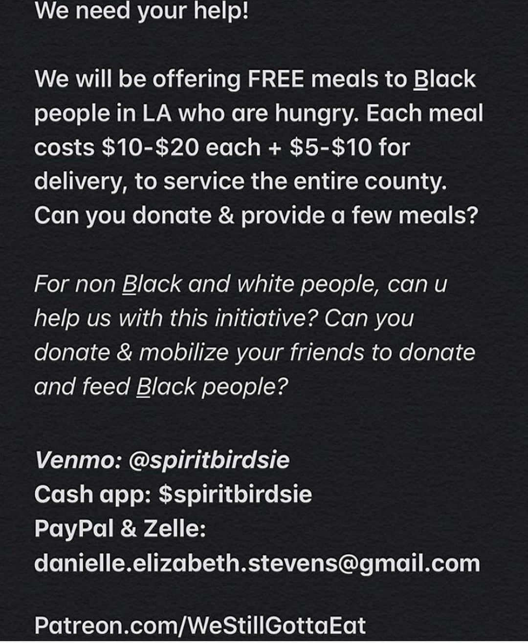 ケリー・オックスフォードのインスタグラム：「🚨 stop scrolling 🚨  I support the hard and loving work of @danielleelizabethstevens .  Please read her words, take them in, swipe through the pictures and most importantly - be a part of this love, support, share this post, change and donate. •  With all of this terror going on at this time, Black folks are either: -Feeling far too heavy and weighed down to cook -Cannot get access to food due to uncertain and harsh curfews that prevent grocery shopping AND food deliveries -Are busy mobilizing and organizing in our communities and sometimes go without eating -Getting publicly executed by police -Grieving the loss of loved ones due to COVID & structural racism & /or so many more harsh realities. •  Our #WeStillGottaEat Initiative will be offering FREE, chef-made, farm-fresh meals to Black people in LA in order to provide a sense of repreive, care, nourishment, and healing during this time. Each lovingly-made meal costs $10 - $20 each and $5 - $10 for delivery to service the entire LA metro area. All meals are made with locally-sourced, mostly-organic, high-quality ingredients to give our folks a sense of being lovingly cared for when everything else feels so harsh and uncertain. Black folx if y’all would like to nice hot meal delivered to ease some of the pain and soothe some of your hurt, please welcome this nourishment 💕, hit the link in my bio. (It’s in my bio too)  #BlackLivesMatter」