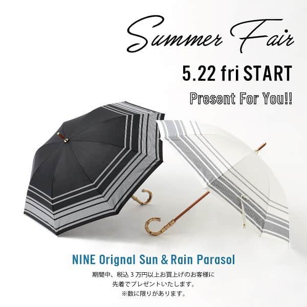 のインスタグラム：「【SUMMER FAIR START】 本日からNINE official web storeでは サマーフェアがスタート!! 税込3万円以上お買い上げのお客様に先着で NINEオリジナルの晴雨兼用傘を プレゼントしております。 （営業再開中の店舗でも同時開催中です!!） 数に限りがありますので、ぜひお早めに★ . ※web storeでご購入いただいた際は 色がお選びいただけませんので予めご了承ください。 ※先行予約商品は対象外となります。 . @nine_official_pr . #NINE#fashion#summer#summerfair#novelty#present#parasol#日傘#ナイン」