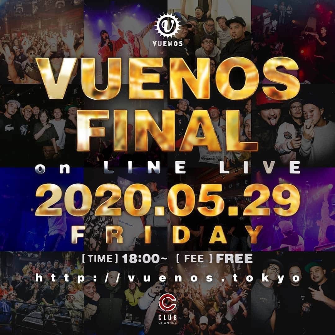 DJ HAZIMEさんのインスタグラム写真 - (DJ HAZIMEInstagram)「明日です😢 2020.05.29(FRI)  VUENOS FINAL on LINE LIVE @vuenos_tyo  TIME : 18:00- FREE CHARGE ・・・・・・・・・・ VUENOS 最後のオンラインパーティー！ 豪華DJ陣&GOGO DANCERによるプレイ、生ライブに加えて、 収録ライブに豪華なコメントもたくさん頂きました!! 是非、最後のVUENOSを思いっきり楽しんで下さい！ ・・・・・・・・・・ ※視聴にはLINE LIVEのアプリ必須です。 ・・・・・・・・・・ CLUB CHANNEL ・・・・・・・・・・ ▷Twitter・Instagram◁ @clubchannel2020 . ・・・・・・・・・・ [出演] AYA A.K.A PANDA BULL COMA-CHI DJ CELORY DJ HAZIME DJ KEKKE DJ WATARAI DJ YANATAKE DJ YAZ KEN THE 390 NORIKIYO SONOMI SOUL SCREAM TARO SOUL YOU-KID ZEEBRA 餓鬼レンジャー 輪入道  追加出演者にも乞うご期待！ #vuenos」5月28日 23時45分 - djhazime