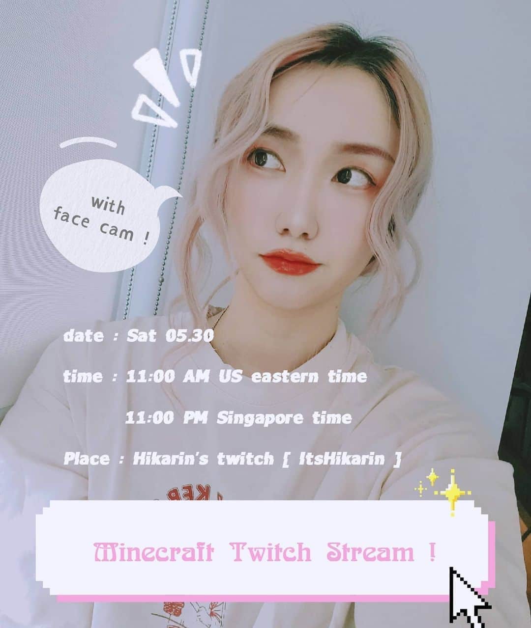 ひかりんのインスタグラム：「Are you guys ready for Another EPIC stream tomorrow ?😝 Tune in Tomorrow Saturday 11:00 AM US eastern time or 11:00PM Singapore time , On my twitch [ ItsHikarin ]  See you in the chat ! #twitch #minecraft」
