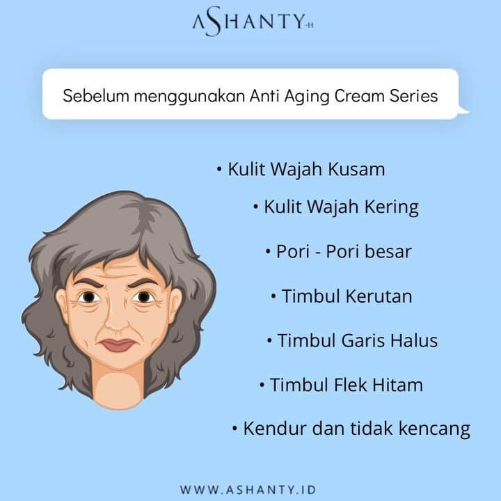 ASHANTY BEAUTY CREAM OFFICIALのインスタグラム：「Ladies taukah kamu bahwa diusia 25 tahun keatas kamu sudah dianjurkan untuk menggunakan cream perawatan wajah yang mengandung anti aging. Kenapa ? Karena untuk menghindari berbagai macam tanda penuaan dini pada kulit wajah. Seperti kerutan, flek hitam, garis halus dan pori - pori yang besar. Mulai dari sekarang, sebelum terlamabat yuuk rawat kulit wajahmu menggunakan Anti Aging Cream Series by @ashantyid agar wajah selalu cerah berseri, lembut, lembab, kencang dan kenyal pastinya juga terbebas dari penuaan dini pada kulit wajah ✨」