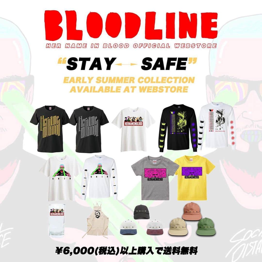 Her Name In Bloodのインスタグラム：「[WEBSTORE]  公式ストア "BLOODLINE"にSTAY SAFEコレクションが入荷しました！ ¥6,000(税込)以上のお買い上げで送料無料となるSUMMER SALEを実施。  7/24(金)23:59までのキャンペーンとなります！  hnibofficial.stores.jp」