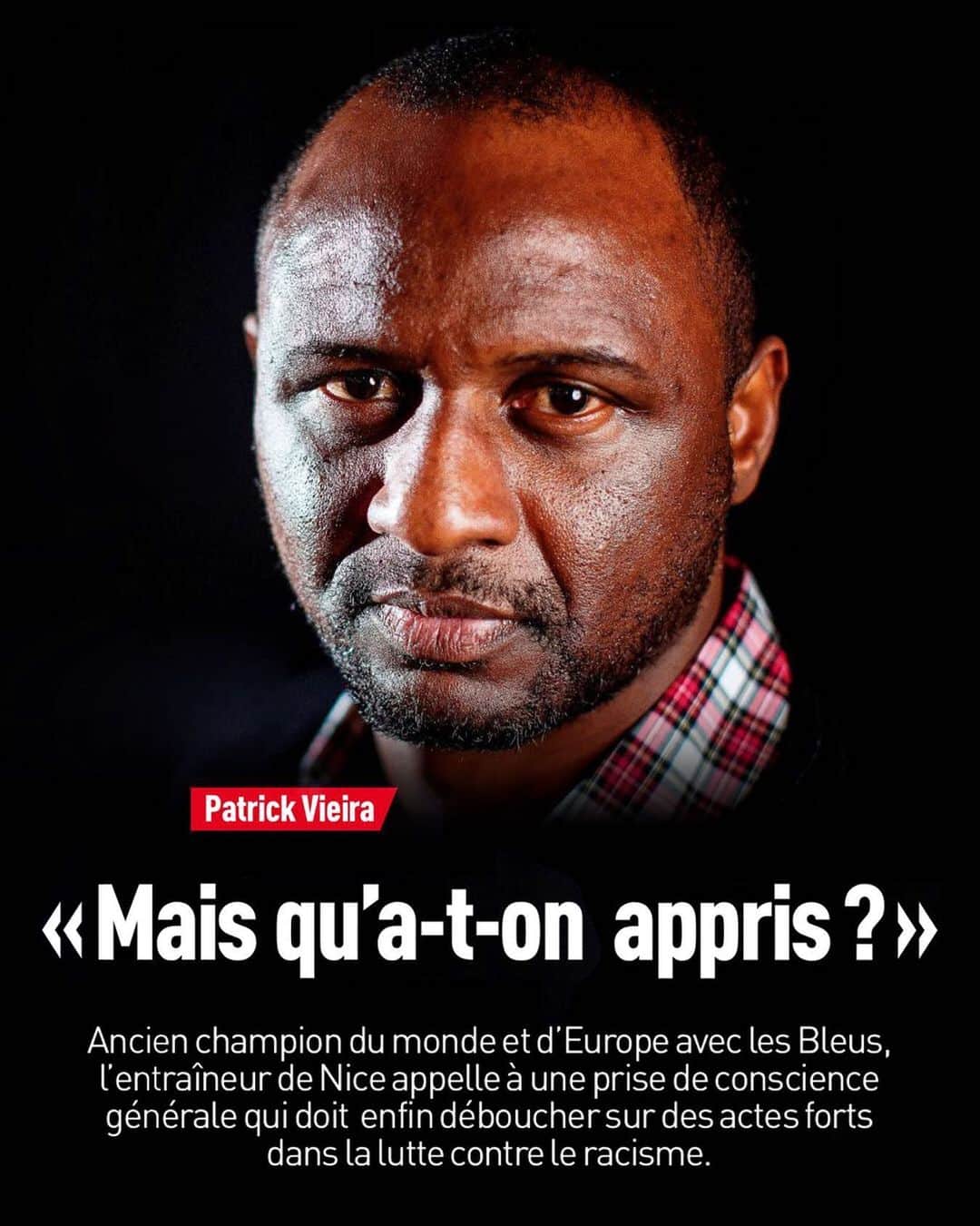 パトリック・ヴィエラのインスタグラム：「"Mais qu'a-t-on appris ?" Ma tribune est à retrouver dans l'édition du 23 juin de @lequipe ▪️ https://www.lequipe.fr/Football/Actualites/Patrick-vieira-mais-qu-a-t-on-appris/1146048」