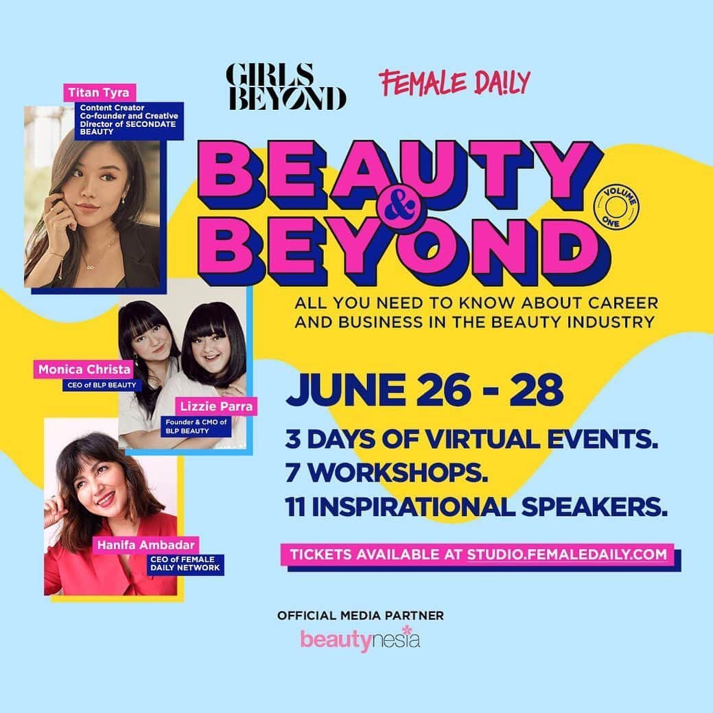 Beauty | Health | Fashionさんのインスタグラム写真 - (Beauty | Health | FashionInstagram)「@girlsbeyond.id in collaboration with @femaledailynetwork present:⁣ ⁣ BEAUTY & BEYOND Vol 1⁣ All You Need to Know about Career and Business in the Beauty Industry⁣ ⁣ 3 days of virtual events, 7 workshops on Youtube LIVE and Zoom Webinars, with 11 inspirational speakers, where you can dive deeper into the career and business side of the beauty industry!⁣ ⁣ Tickets are available at studio.femaledaily.com⁣ ⁣ #BeautyAndBeyond #GirlsBeyondxFemaleDaily #GBEmpoweringYou」6月25日 10時40分 - beautynesia.id