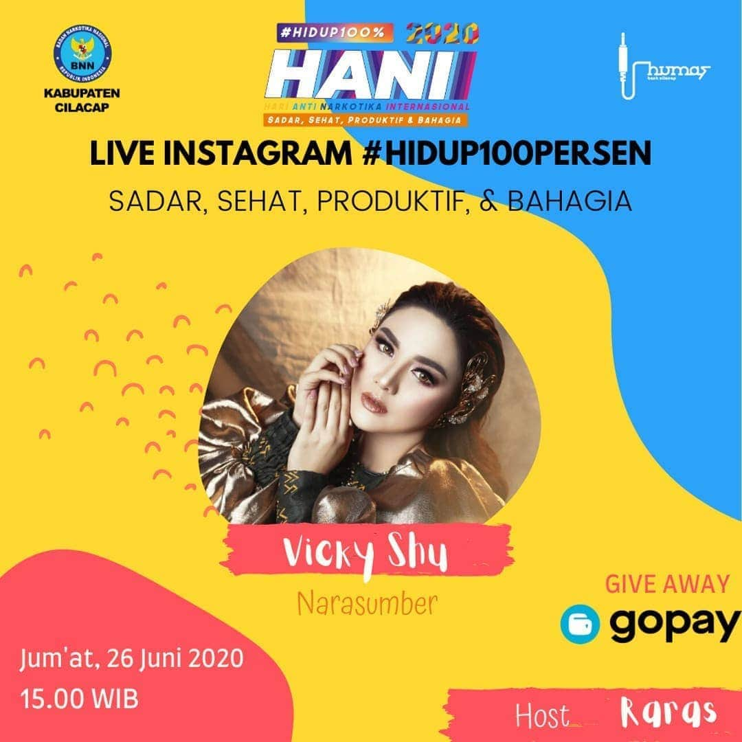 Vicky Shuさんのインスタグラム写真 - (Vicky ShuInstagram)「Dalam rangka Hari Anti Narkotika Nasional (HANI) 2020 , aku akan ngobrol dengan BNN Kabupaten Cilacap nih.. sesuai dengan tema HANI 2020 yaitu Hidup 100% akan membahas tentang gimana sih cara Hidup 100% ala Vicky Shu  Hari/Tanggal : Jumat, 26 Juni 2020 Pukul : 15.00 WIB  Tentunya di akun Instagram official  Vicky Shu dan BNN Kabupaten Cilacap @infobnn_kab_cilacap  Bagi yang bertanya saat Live Instagram akan berkesempatan mendapatkan voucher Gopay sebesar 50k untuk 3 orang, dan 25k untuk 4 orang bagi yang beruntung.  Jangan lewatkan ya..」6月25日 21時07分 - vickyshu