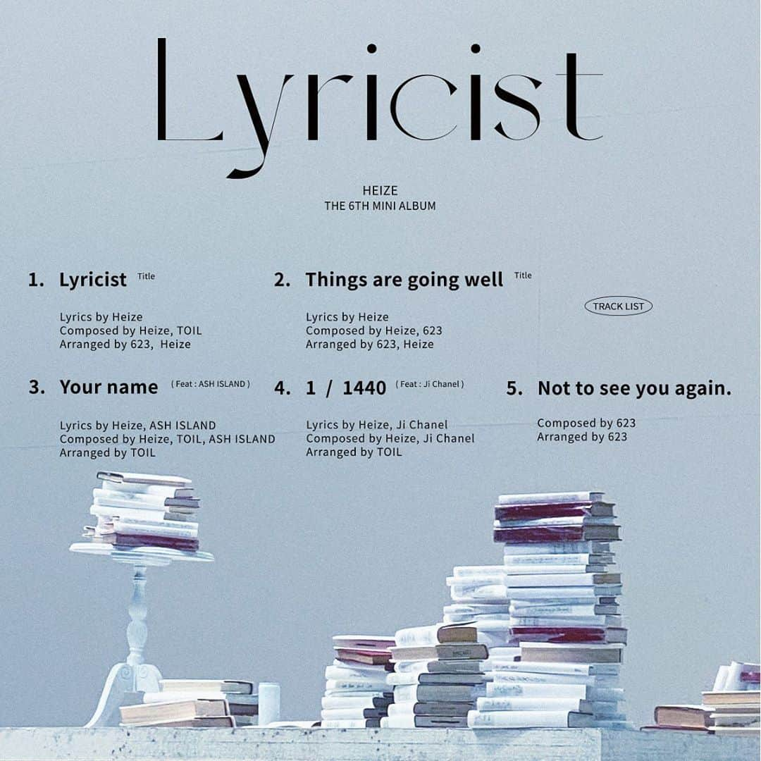 Heizeさんのインスタグラム写真 - (HeizeInstagram)「📚 Heize 6th mini album [Lyricist] Track List ..* 💙  1. 작사가 2. 일이 너무 잘 돼 3. 너의 이름은 (feat. ASH ISLAND) 4. 1/1440 (feat. 지샤넬) 5. Not to see you again.  2020 . 06 . 10 (WED) 6PM (KST)」6月4日 19時23分 - heizeheize