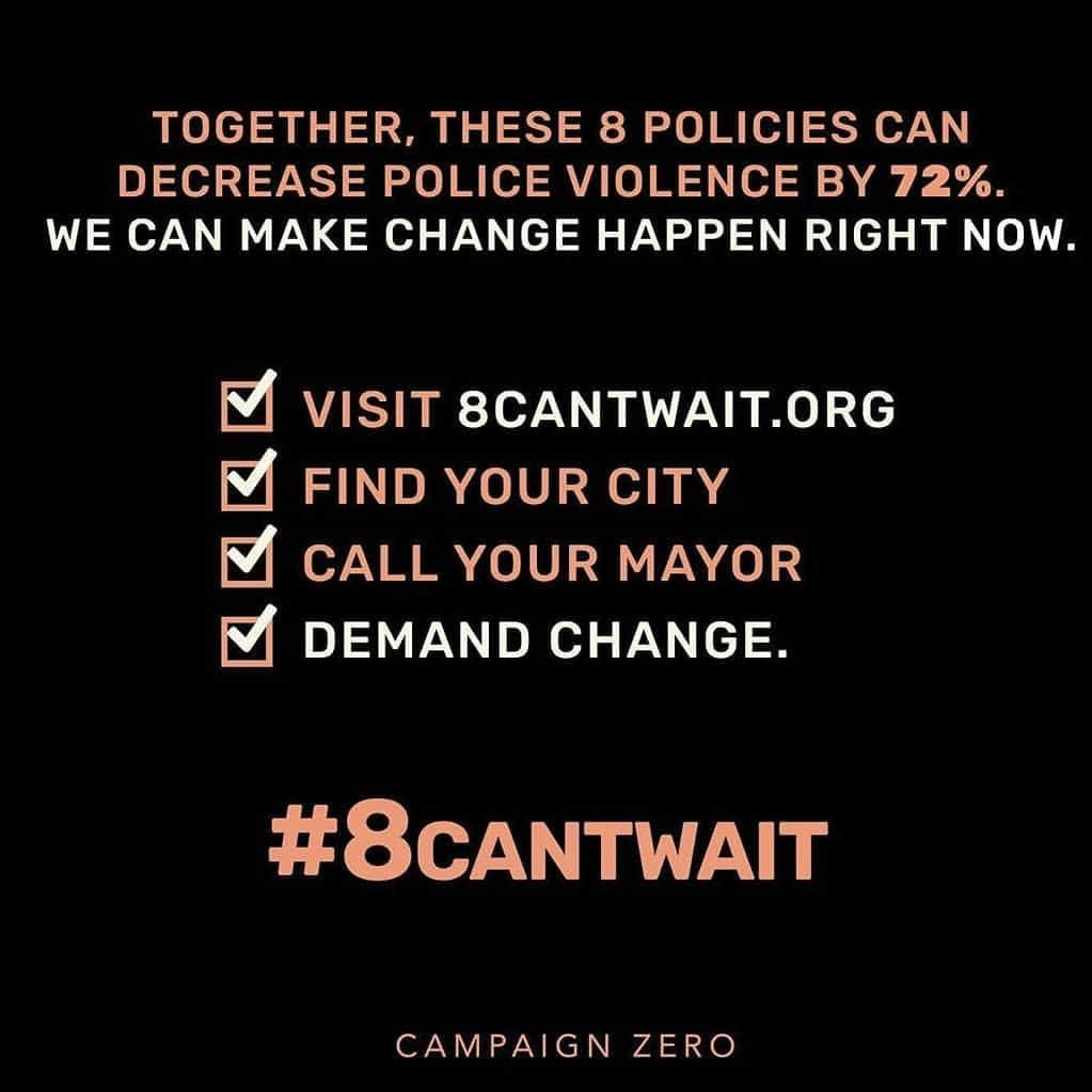 テイラー・ヒルさんのインスタグラム写真 - (テイラー・ヒルInstagram)「More information-  @campaignzero has launched #8cantwait, putting these 8 policies into place can decrease police violence by 72% and it's an action you can take today. Call your Mayor and tell them to take the #8cantwait pledge. Visit their website (8cantwait.org) to find more information on your city.」6月5日 8時28分 - taylor_hill