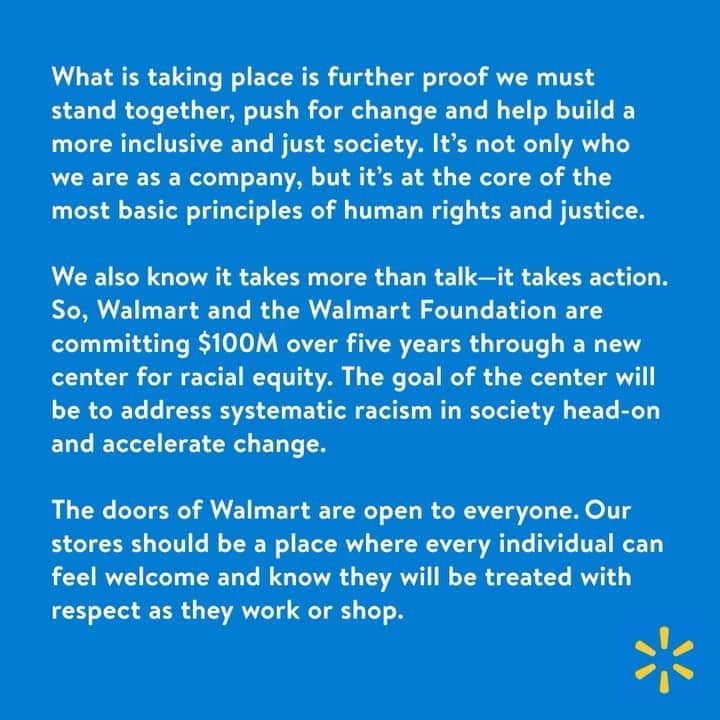 Wal-Mart Stores, Incのインスタグラム：「We know it takes more than talk. It takes action. We are taking steps to address racism head-on and accelerate change, including Walmart and the Walmart Foundation committing $100 million over five years so we can move forward, together.」