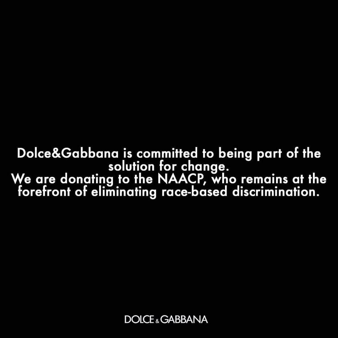 のインスタグラム：「Dolce&Gabbana is committed to being part of the solution for change. We are donating to the @naacp, who remains at the forefront of eliminating race-based discrimination. Please visit the link in bio to learn and donate.」