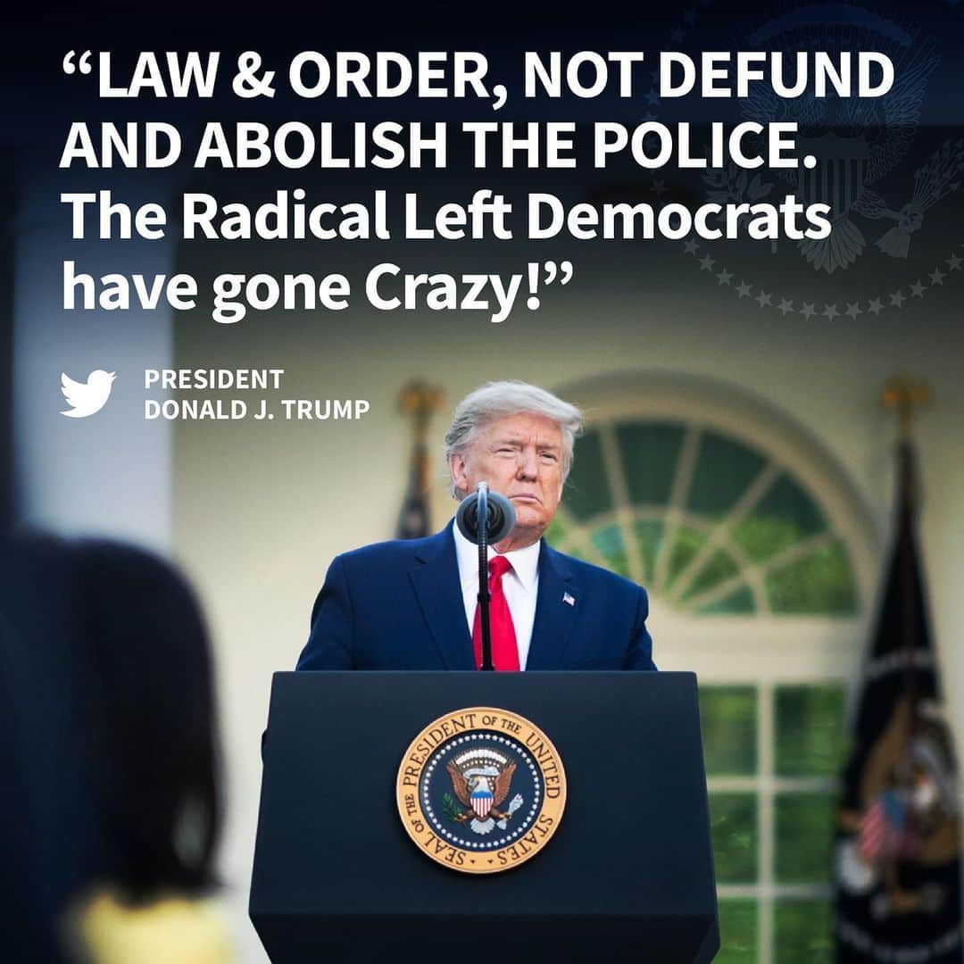 ドナルド・トランプさんのインスタグラム写真 - (ドナルド・トランプInstagram)「LAW & ORDER, NOT DEFUND AND ABOLISH THE POLICE. The Radical Left Democrats have gone Crazy!」6月9日 1時38分 - realdonaldtrump