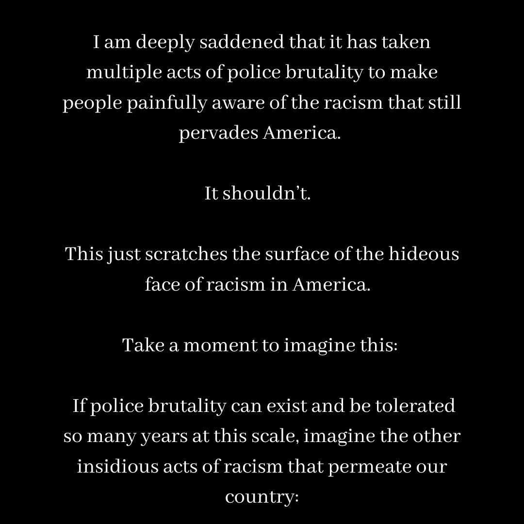 ビーナス・ウィリアムズさんのインスタグラム写真 - (ビーナス・ウィリアムズInstagram)「I am deeply saddened that it has taken multiple acts of police brutality to make people painfully aware of the racism that still pervades America.  It shouldn’t.  This just scratches the surface of the hideous face of racism in America. Take a moment to imagine this:  If police brutality can exist and be tolerated so many years at this scale, imagine the other insidious acts of racism that permeate our country: In the workplace.  In the justice system.  In the healthcare system.  In the education system. ... Speaking up about racism in the past was unpopular. It was shunned. No one believed you.  Until you have walked in these shoes, as an African American, it is impossible to understand the challenges you face in the country, in this world. What it is like to be unheard, thought of foolish, silly or reckless to believe that racism still exists at every level.  This is no longer falling on deaf ears.  I’m amazed at the solidarity that has erupted across the USA.  It has brought me to tears.  In the past, I had the honor of fighting for equal prize money for all women’s players at the grand slams in tennis. To make this even more simple to understand, just as sexism is not only a "women's issue," racism is not only a "black issue." When we fought for and won equal prize money, everyone pitched in, men and women, all colors all races. And we won.  When the majority groups stay quiet, when they sit in the chair of disbelief, they unwittingly condone the oppression of marginalized groups. Those with power and privilege actually have an easier time getting heard. They must CONTINUALLY exercise that privilege!  We MUST win!  We cannot let systematic racism persist.  We have to love one another.  Help one another.  Listen to one another, believe one another, even if we don’t understand or will never walk in our neighbor’s shoes.  Keep speaking out. Speak out today, tomorrow, next month, next year, each and every day until all is equal for African Americans. I am so happy, so relieved, as an African American, to finally be heard. I pray for those who have lost their lives and for their families so America could finally wake up and act. #blacklivesmatter」6月9日 9時03分 - venuswilliams
