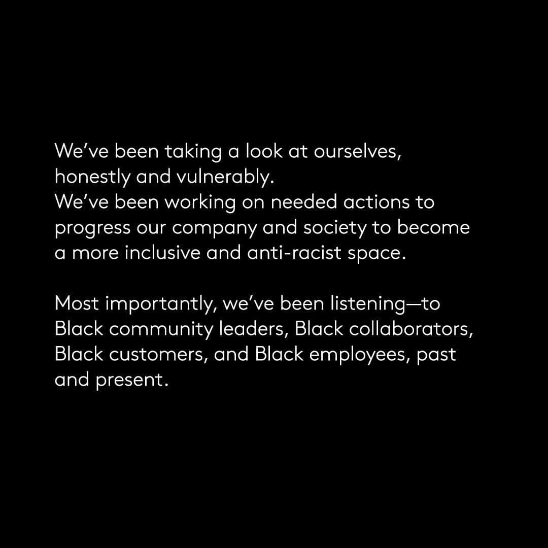 Club Monacoのインスタグラム：「We’ve been taking a look at ourselves, honestly and vulnerably. We’ve been working on needed actions to progress our company and society to become a more inclusive and anti-racist space. Most importantly, we’ve been listening—to Black community leaders, Black collaborators, Black customers, and Black employees, past and present.  In response, you shared your stories with us. What we heard were painful experiences that shine a light on where we must do better. We hear you, we thank you for sharing, and we acknowledge where we’ve fallen short.  But no more words. It’s time for action. Here is our promise to you.  There is work to be done. We will continue to listen and learn while we focus on action. Thank you for being a part of our community.」